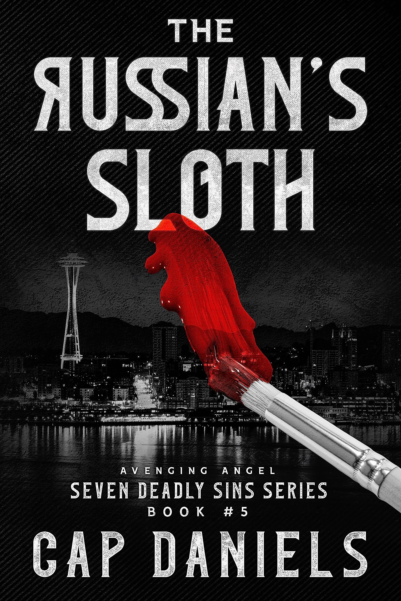 The Russian's Sloth: Avenging Angel - Seven Deadly Sins Book #5