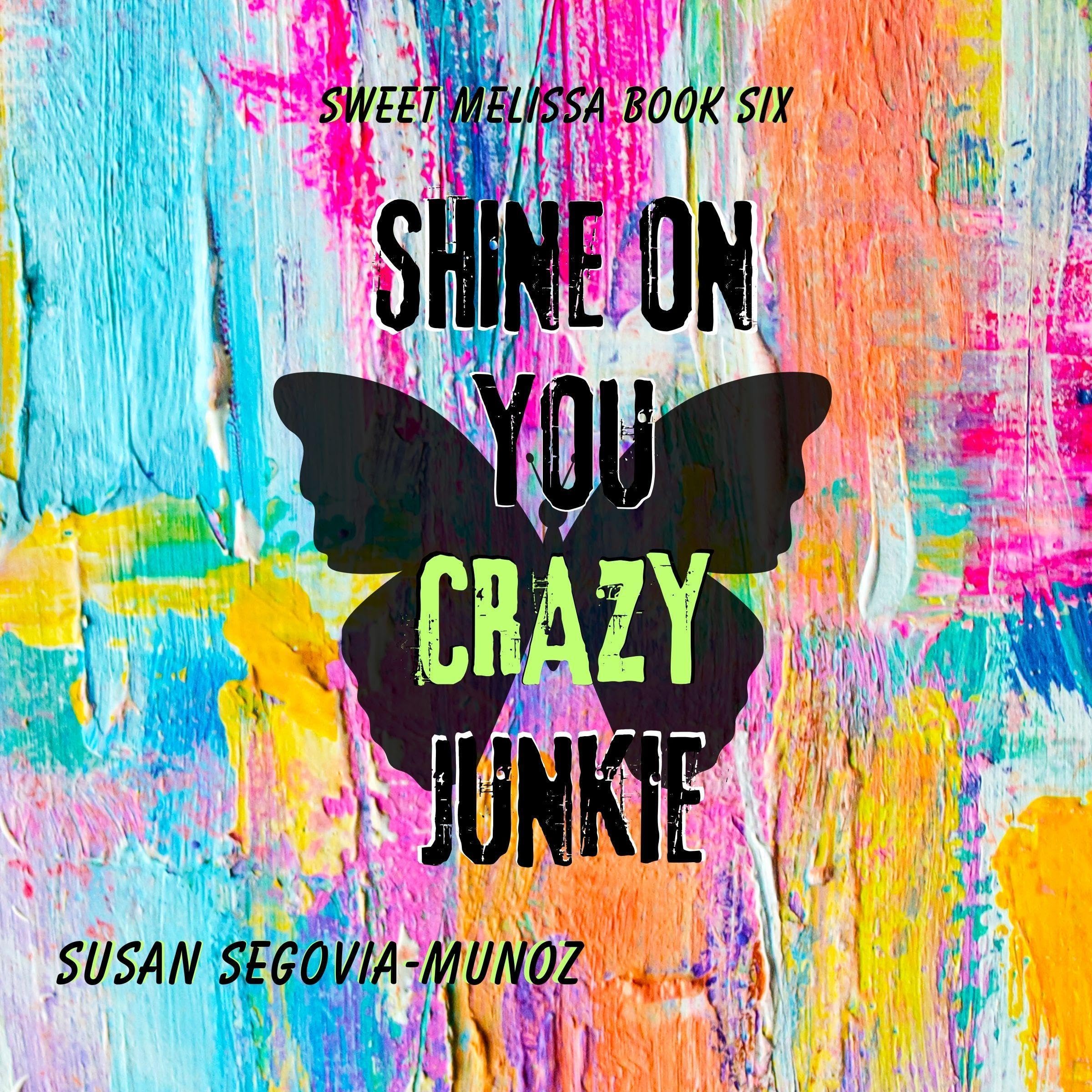 Shine On You Crazy Junkie