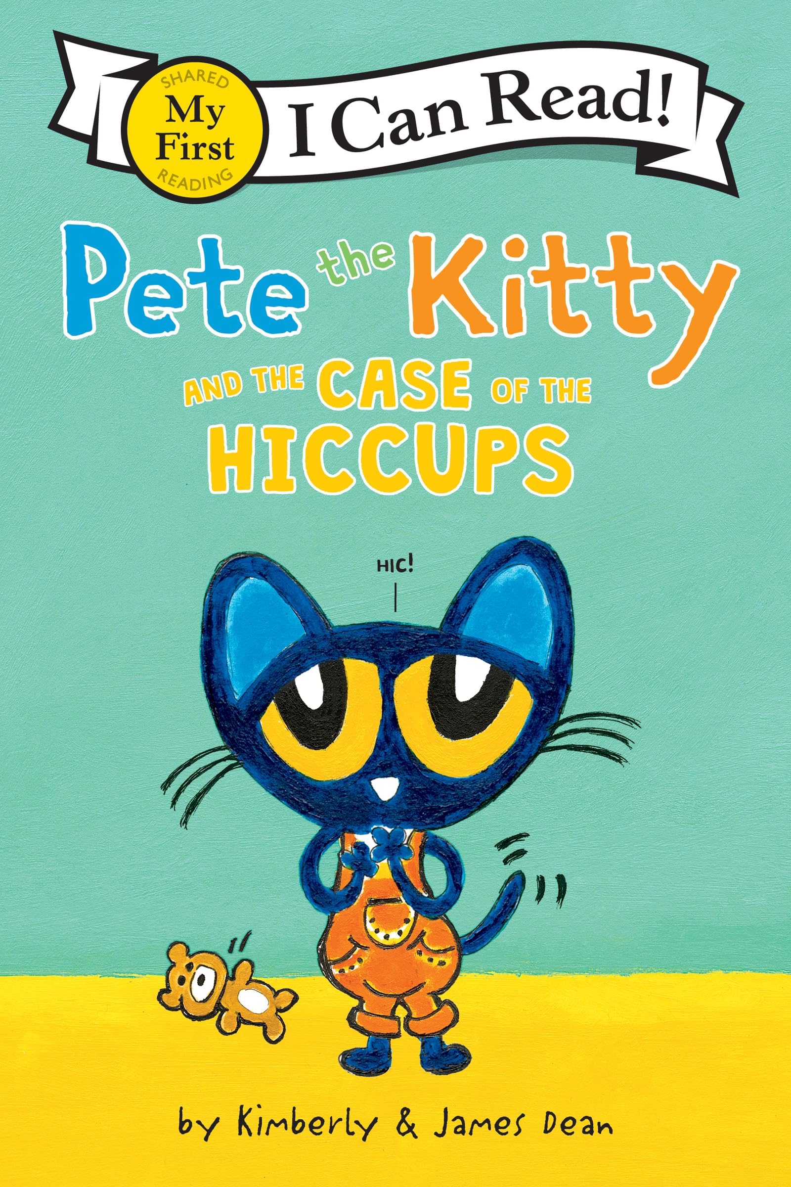 Pete the Kitty and the Case of the Hiccups (Pete the Cat: I Can Read, Pre-Level 1)