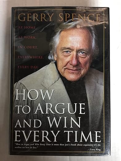 How to Argue and Win Every TIme