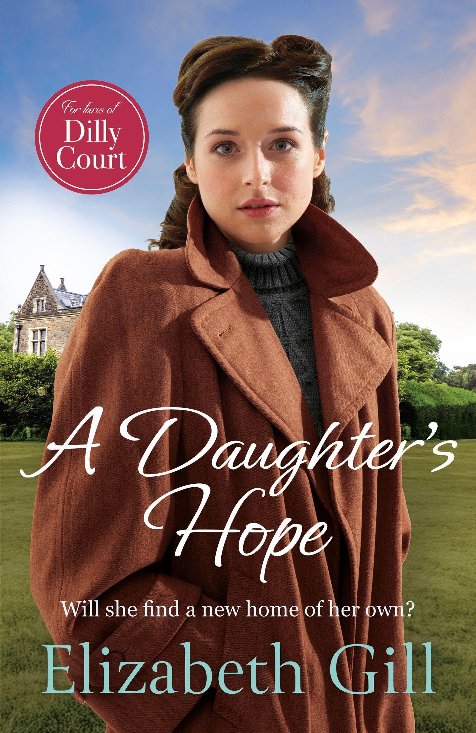 A Daughter's Hope: a moving and uplifting emotional saga from the author of A Sister's Dream