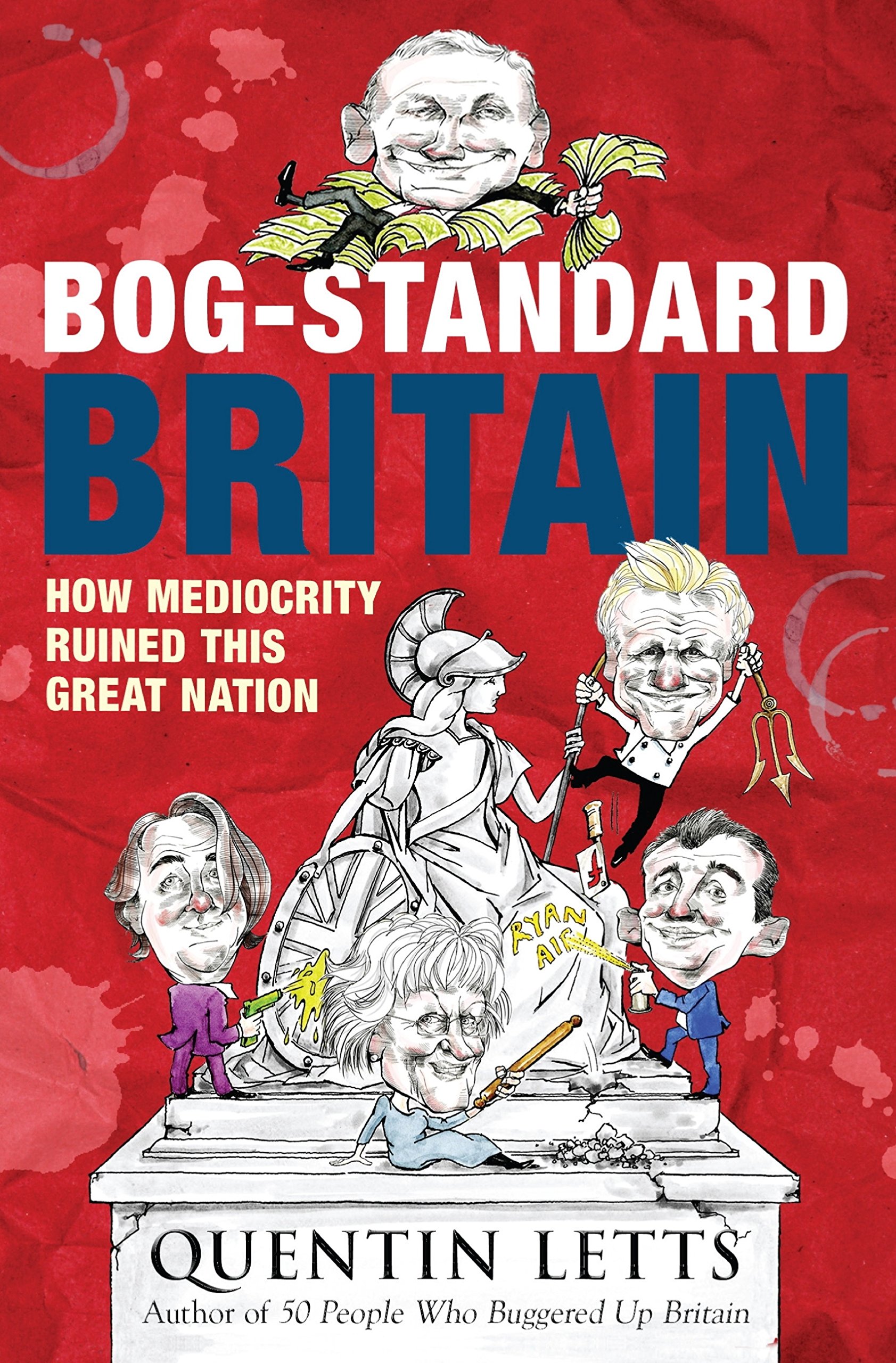 Bog-Standard Britain: How Mediocrity Ruined This Great Nation