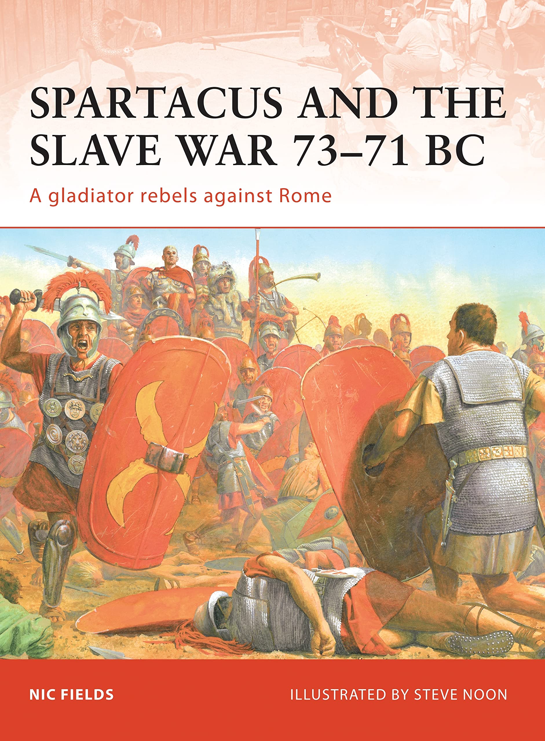 Buy Spartacus and the Slave War 73-71 BC: A gladiator rebels against Rome: 206 (Campaign) — BookShops.in