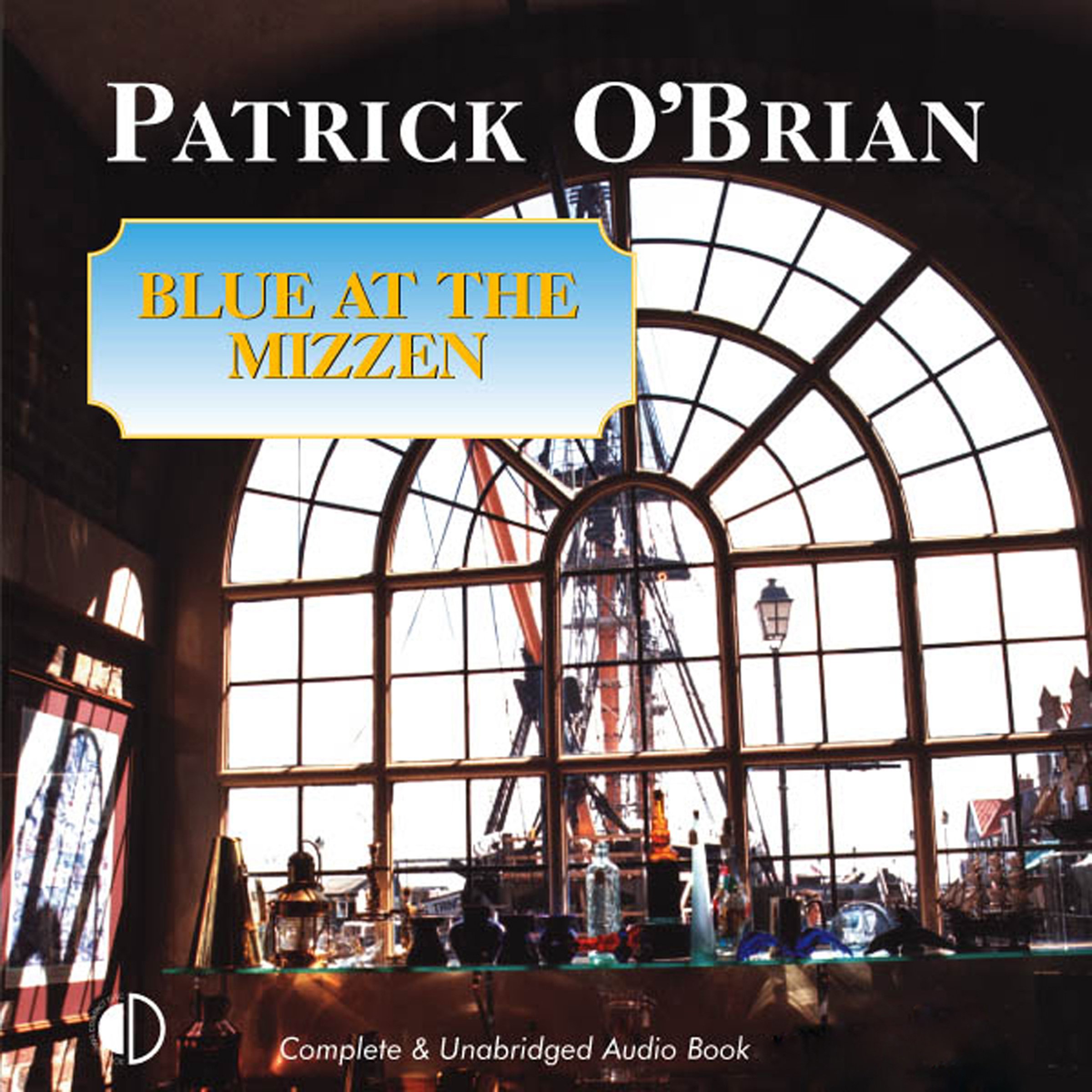 Cover art for Blue at the Mizzen: Aubrey-Maturin, Book 20