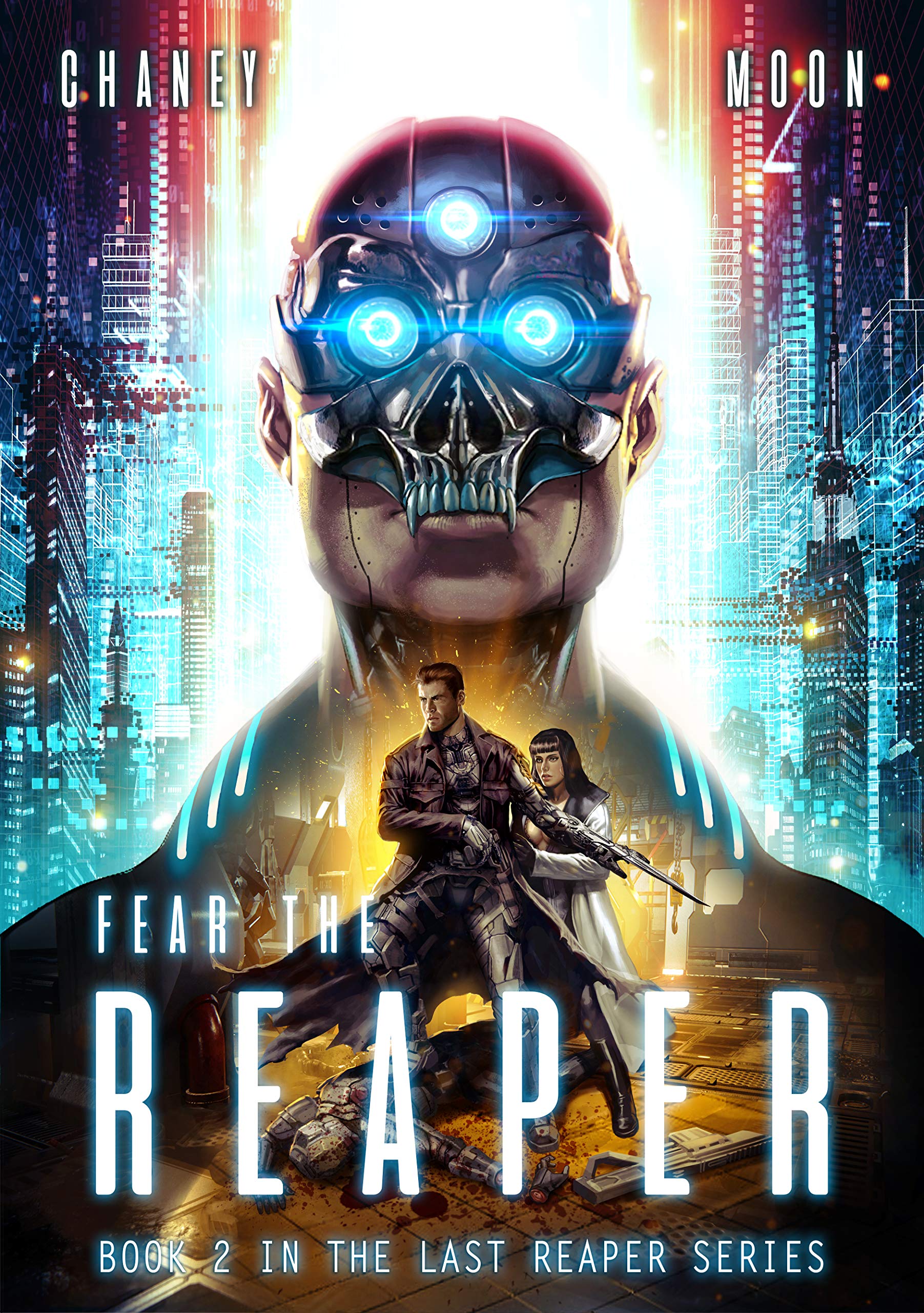 Fear the Reaper: A Military Scifi Epic (The Last Reaper Book 2)