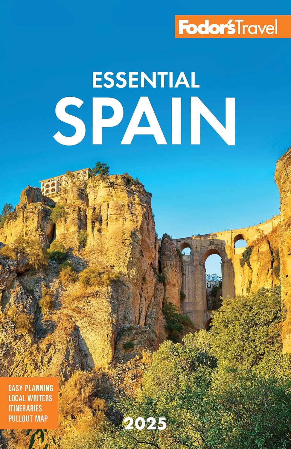Fodor’s Essential Spain 2025 (Full-color Travel Guide) Fodor’s Essential Spain 2025 (Full-color Travel Guide)