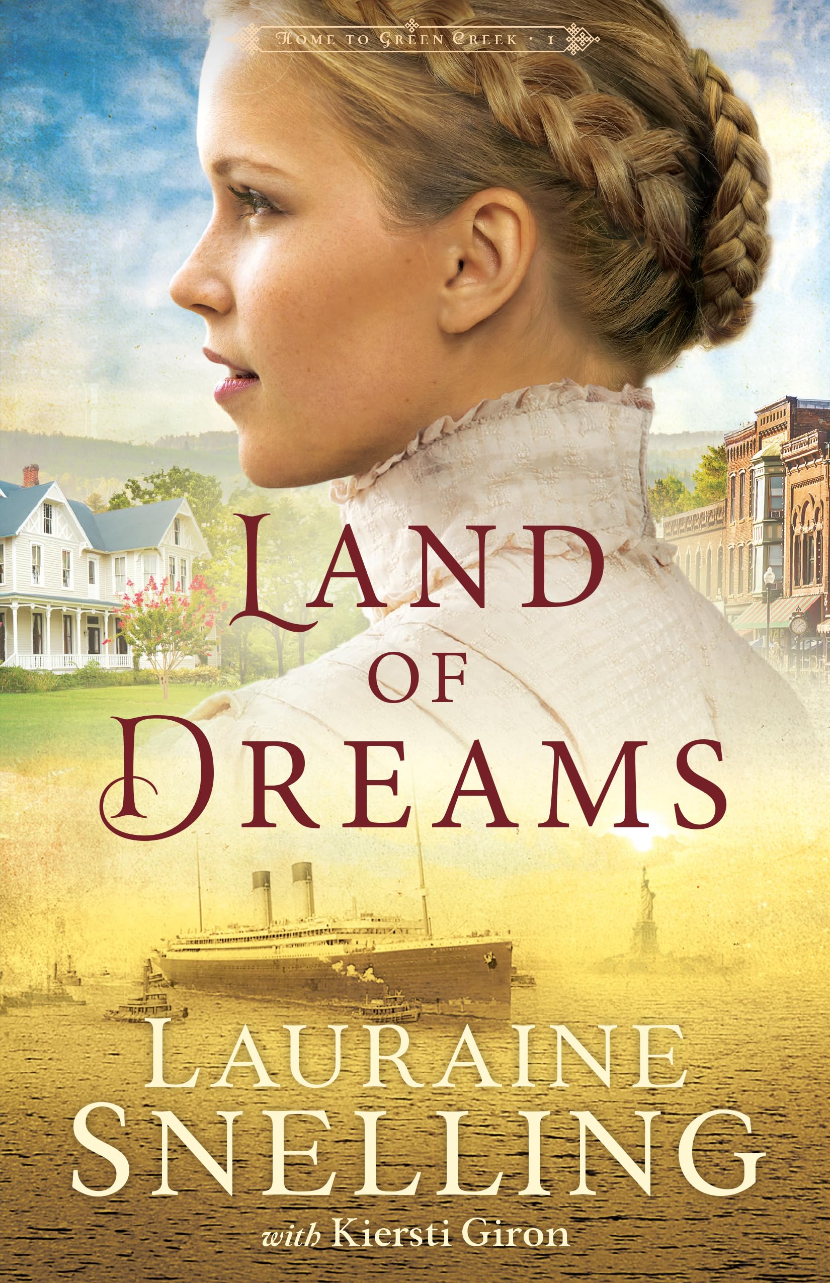 Land of Dreams: 1 (Home to Green Creek)