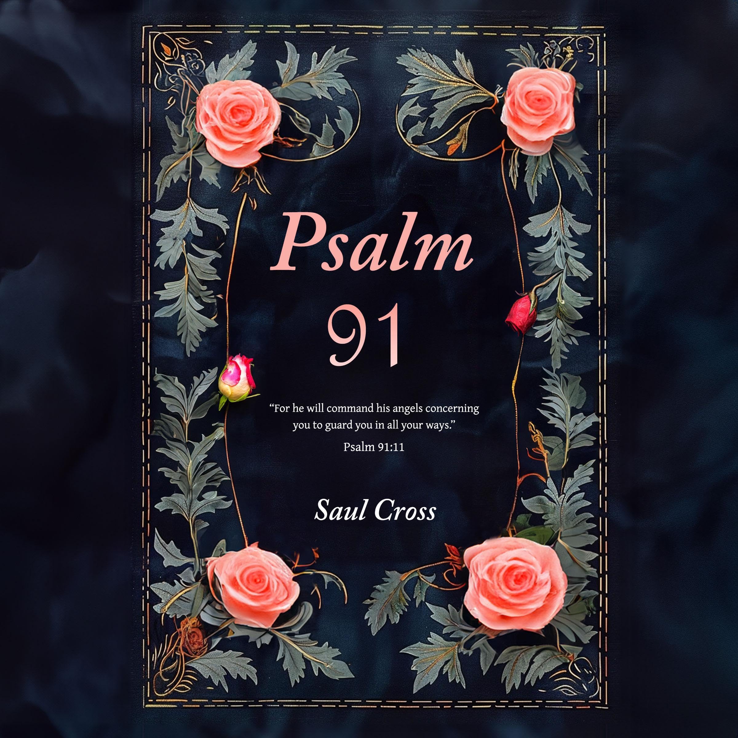 Psalm 91: Catholic Prayers for Divine Safety and Protection