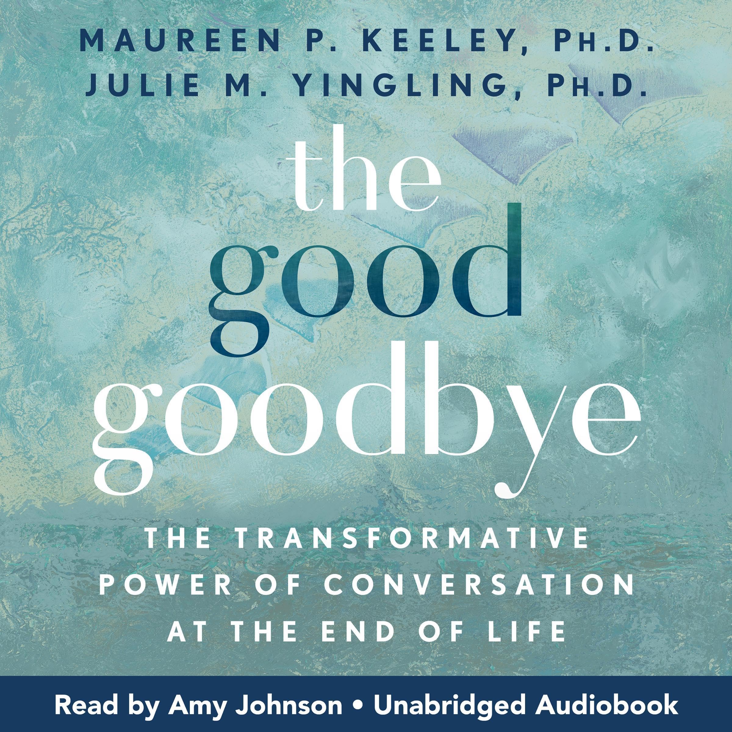 The Good Goodbye