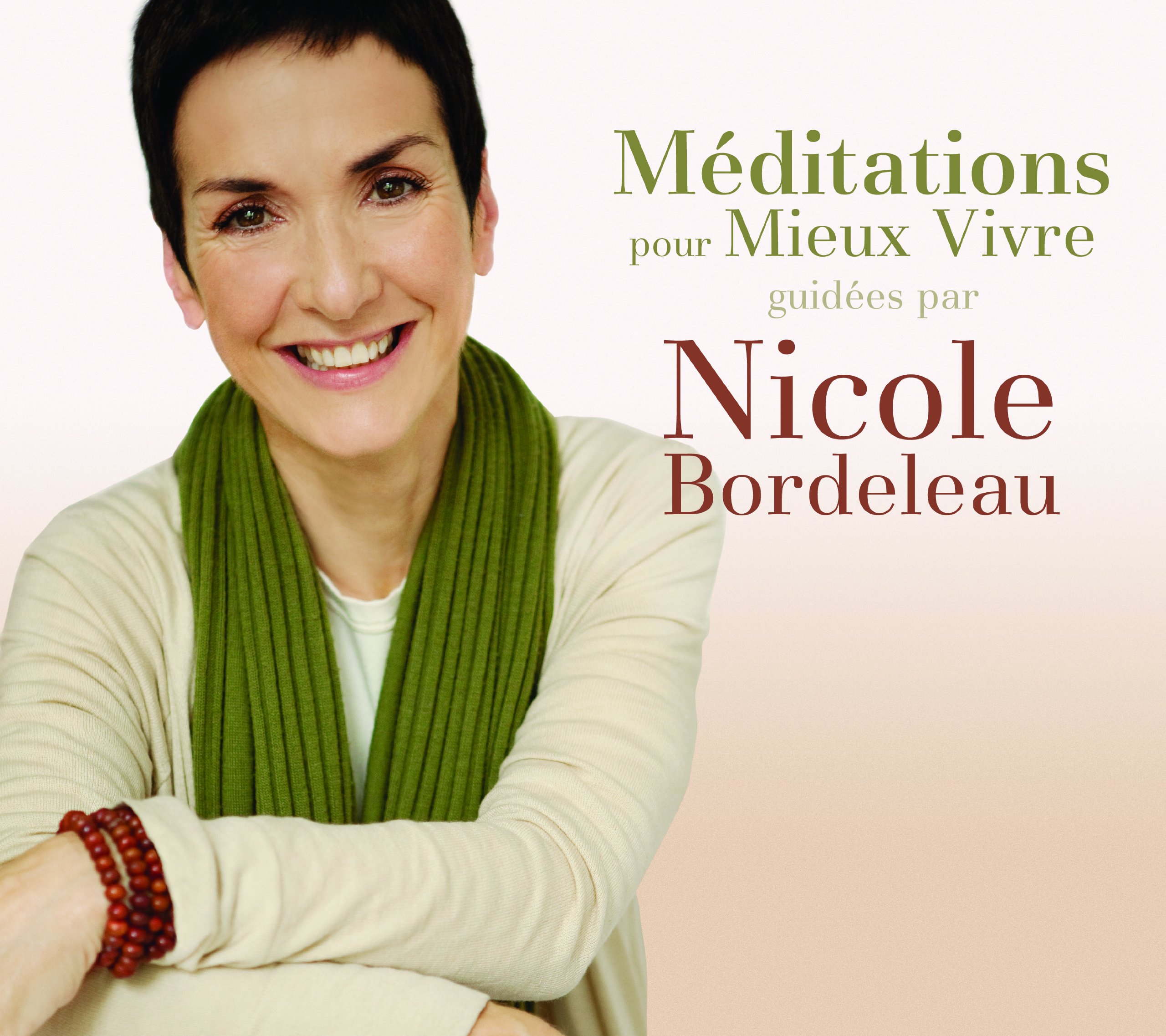 Meditations Pour Mieux Vivre (3 CD) [Audio CD] Bordeleau, Nicole