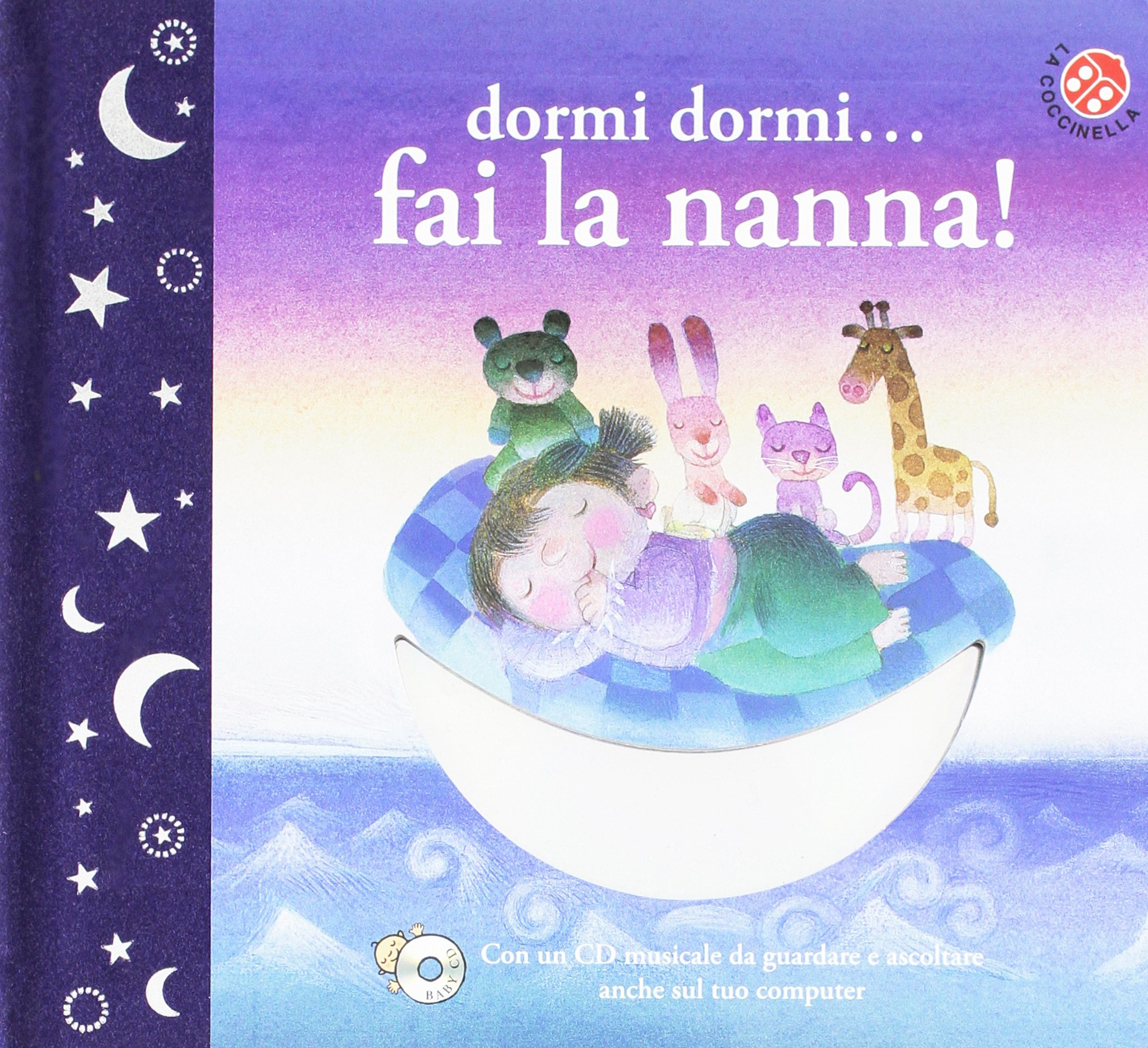 Dormi dormi... fai la nanna! Con CD Audio