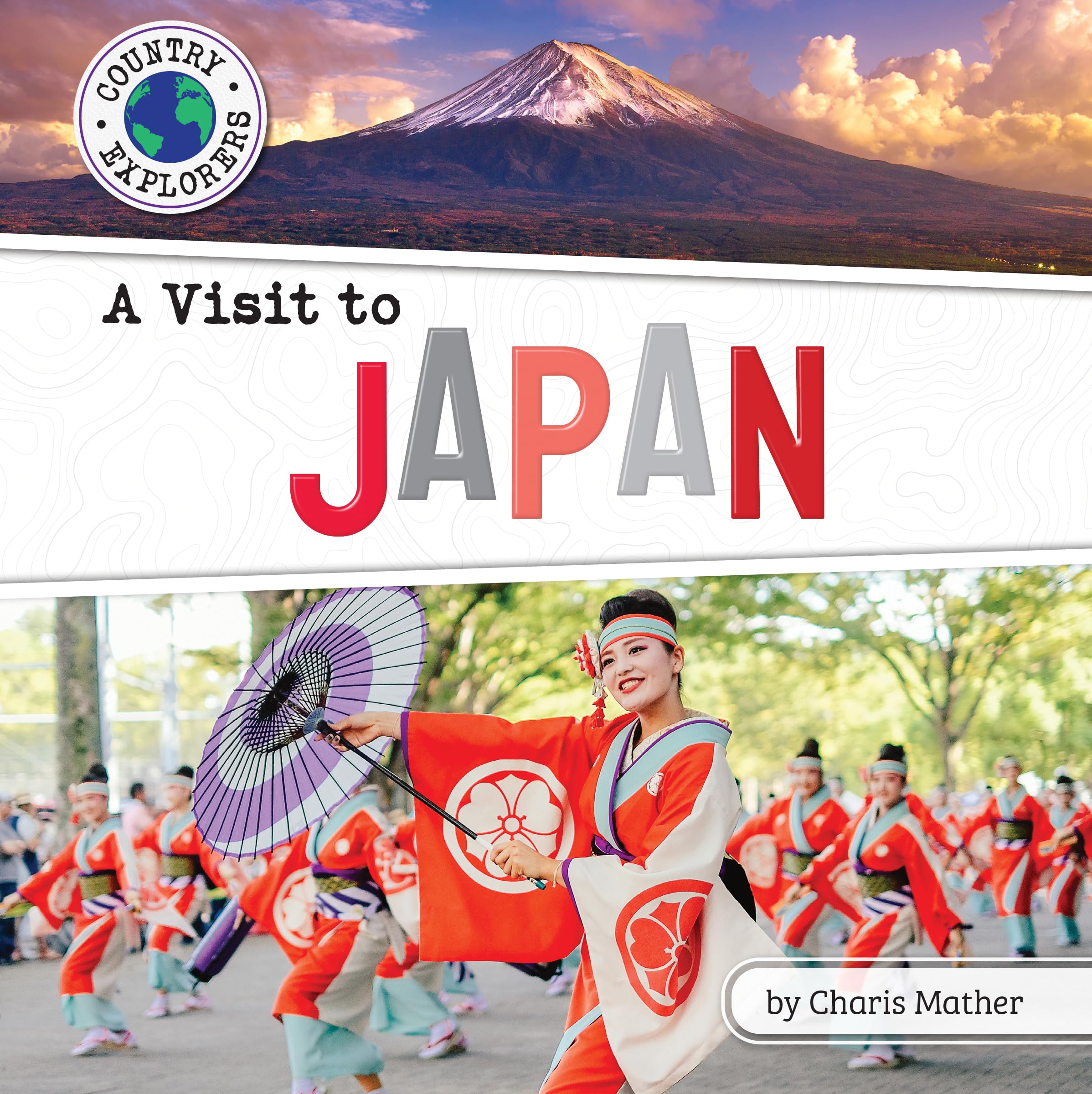A Visit to Japan - Geographical & Cultural Non-Fiction Reading for Grade 2, Developmental Learning for Young Readers - Country Explorers