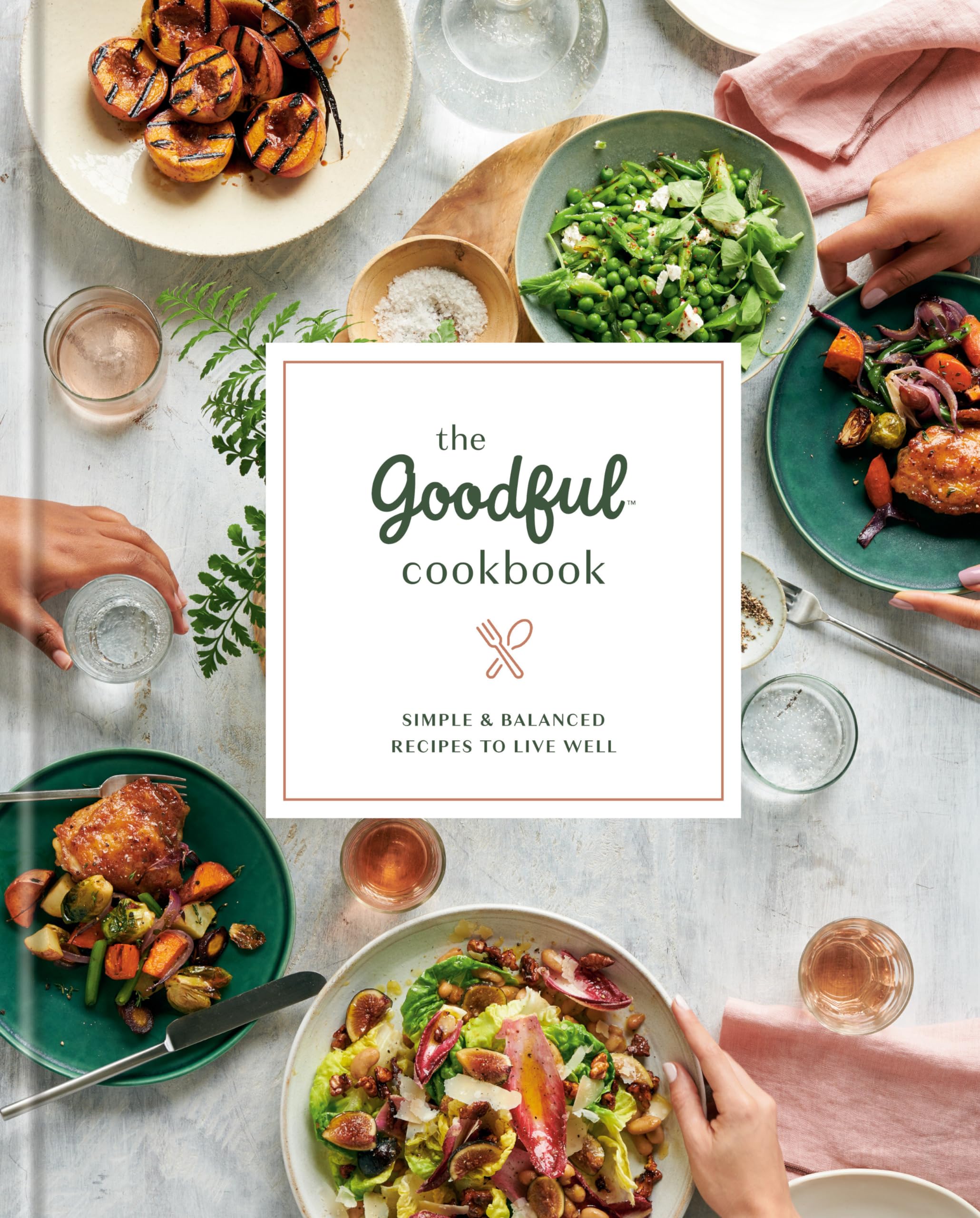 The Goodful Cookbook: Simple and Balanced Recipes to Live Well - Buzzfeed