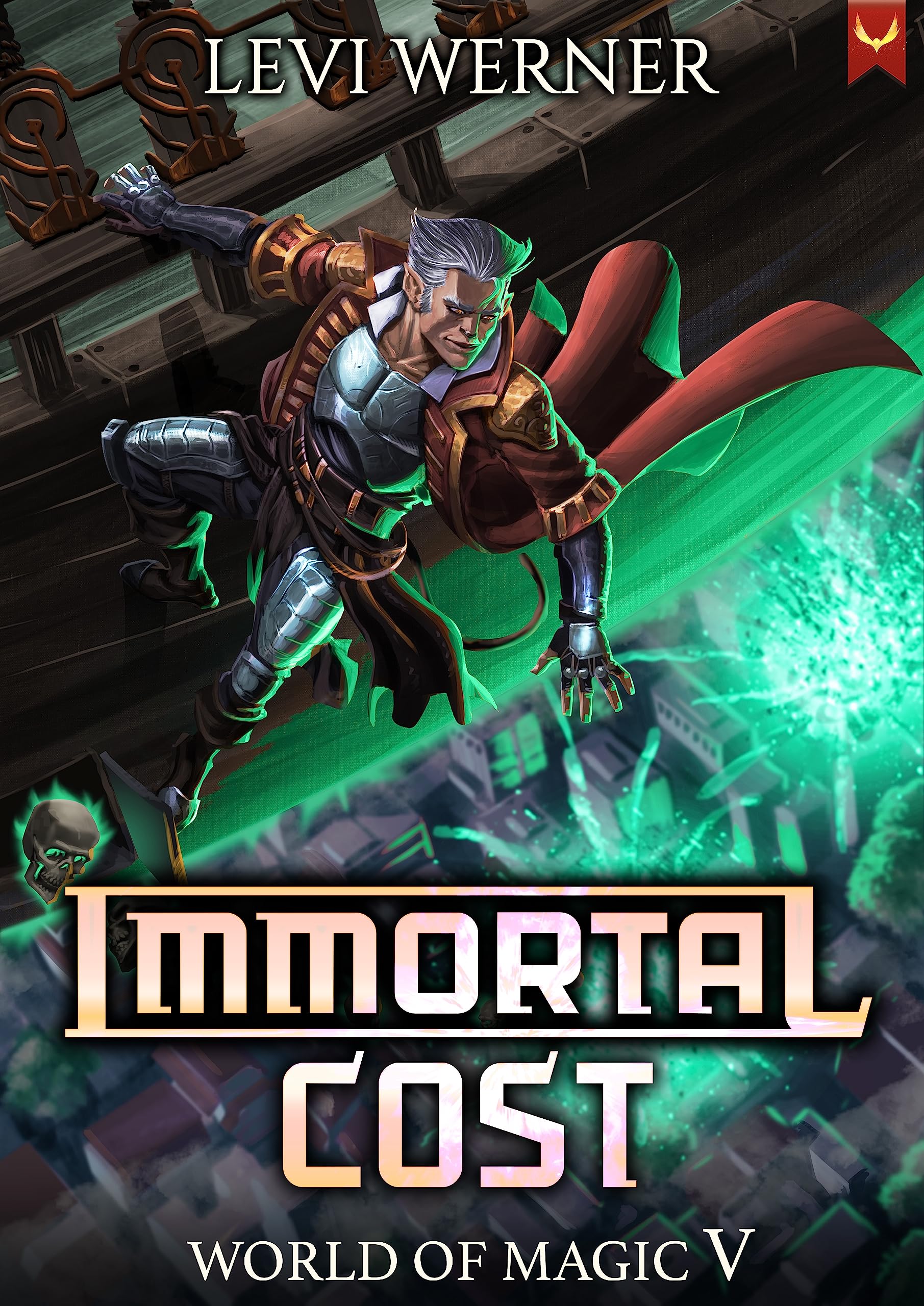 Immortal Cost: A LitRPG Adventure (World of Magic Book 5)