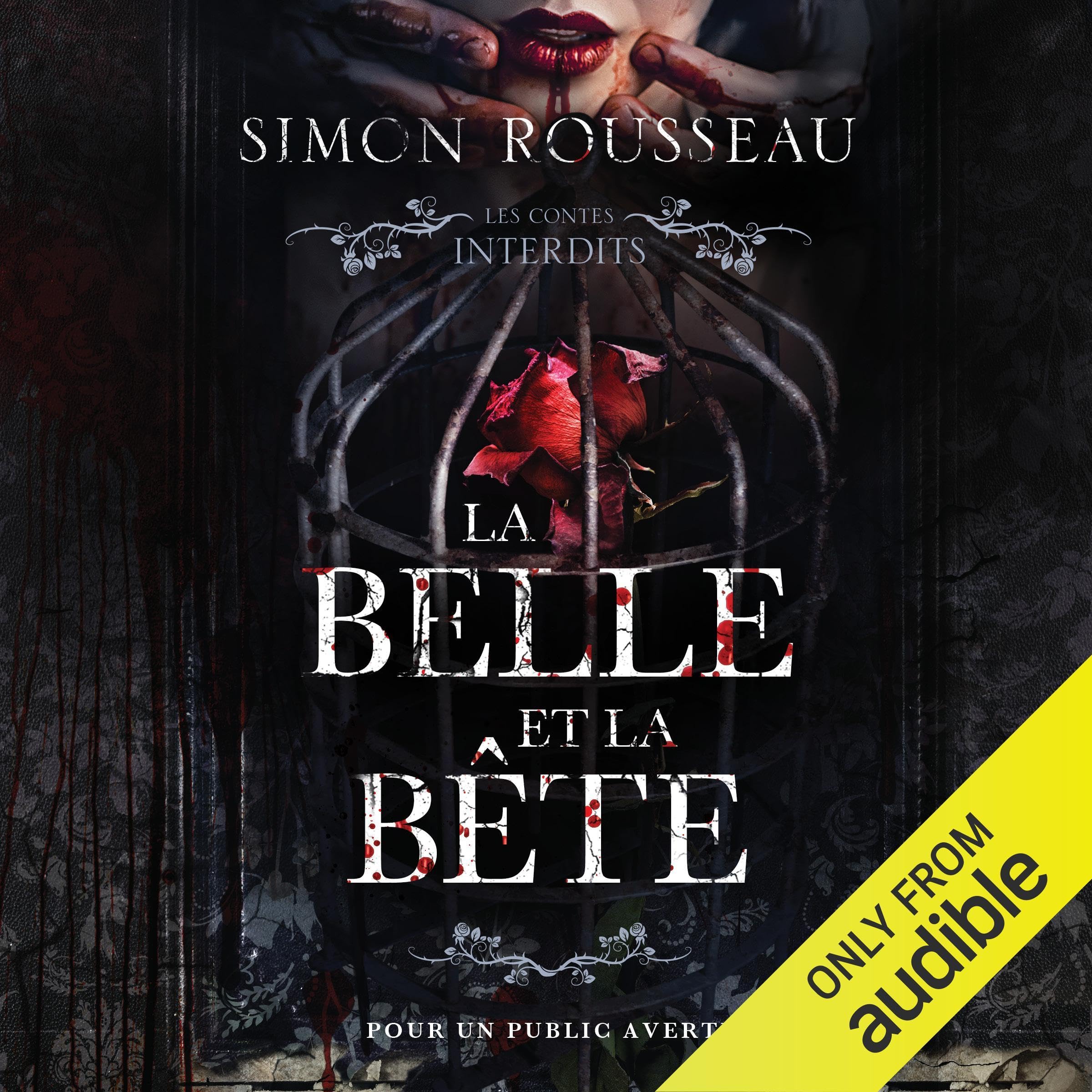 Cover art for Les contes interdits: La belle et la bête [Forbidden Tales: Beauty and the Beast]