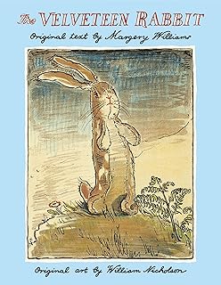 The Velveteen Rabbit: The Classic Children's Book
