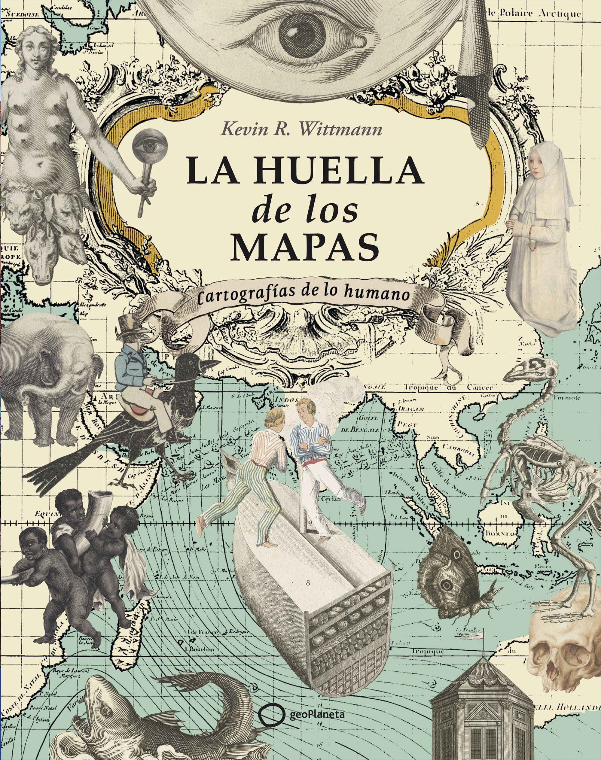 La huella de los mapas: Cartografías de lo humano (Atlas)