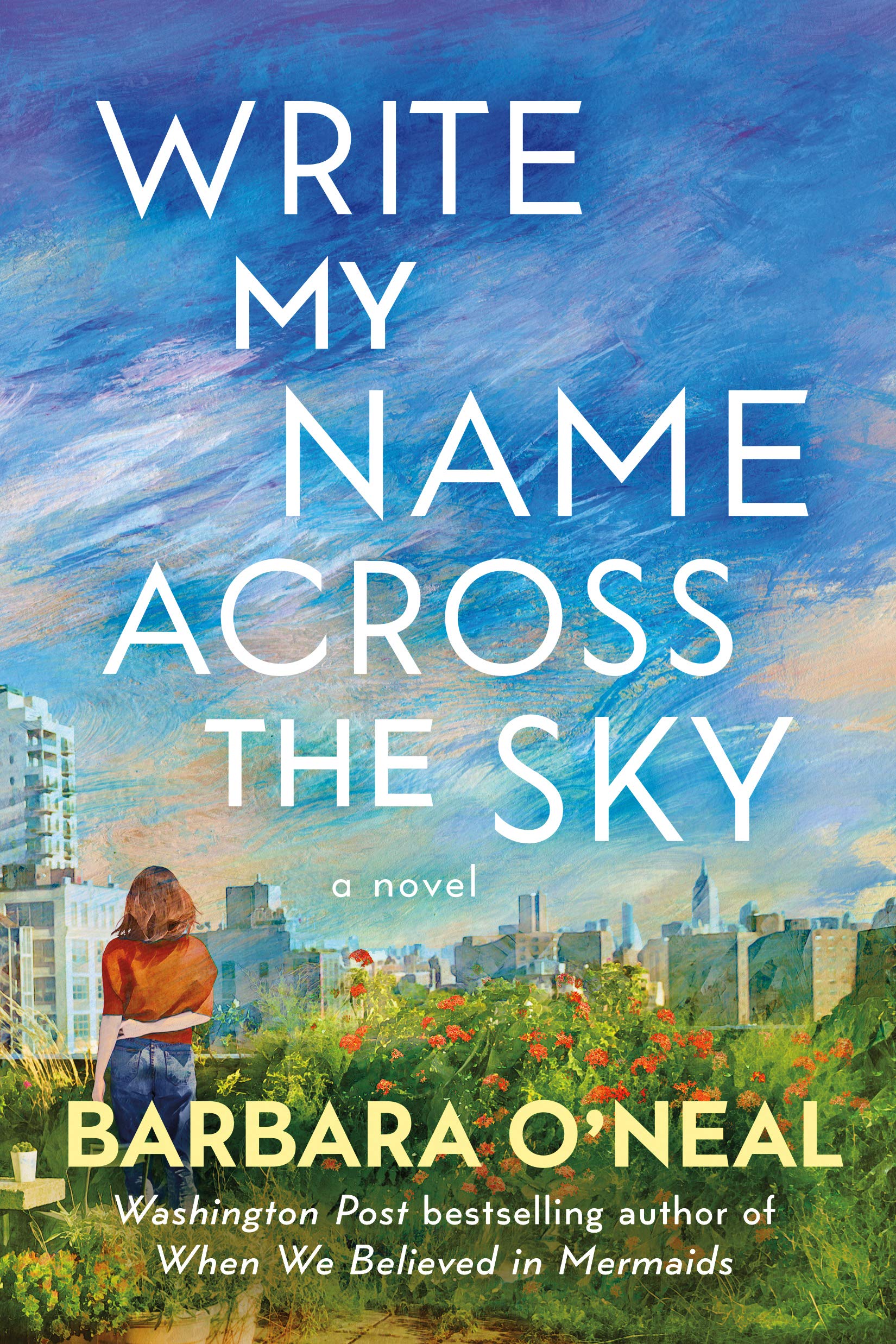 Write My Name Across the Sky: A Novel Paperback – 10 August 2021