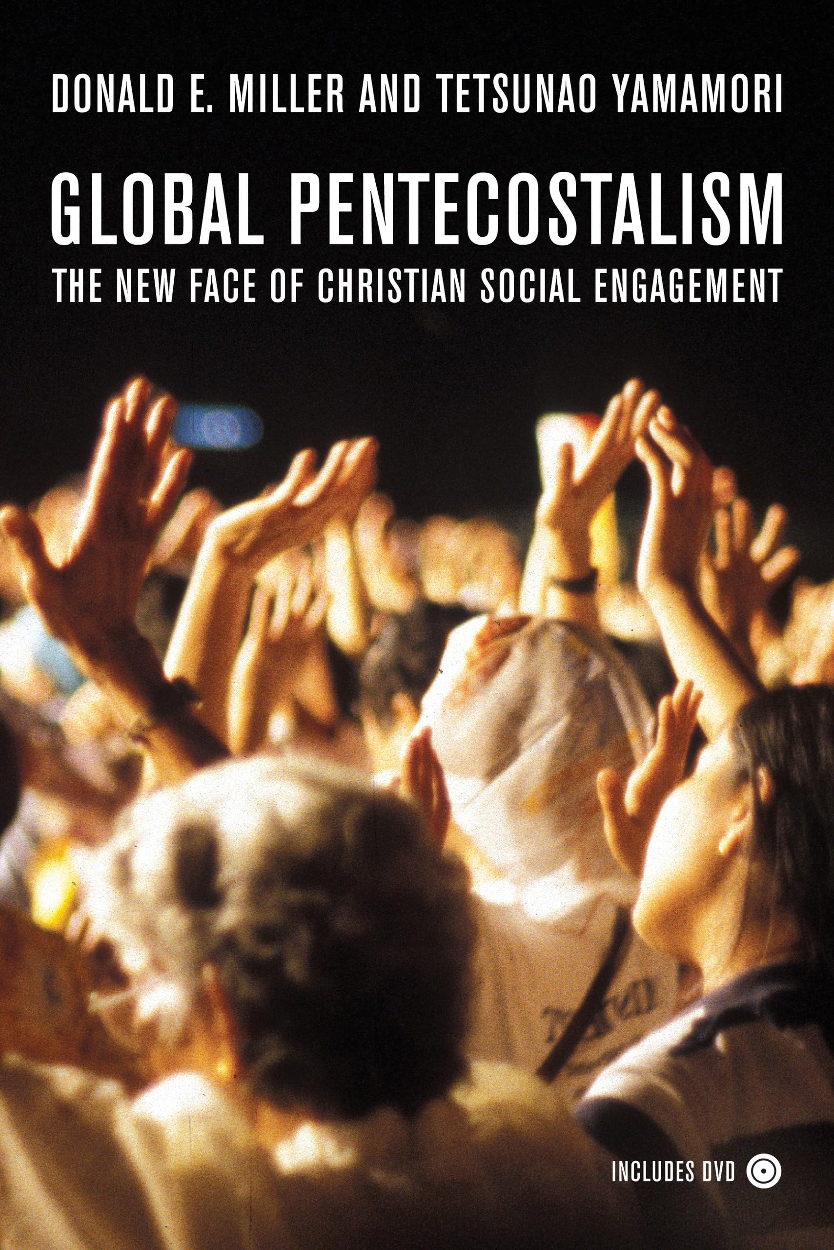 Global Pentecostalism: The New Face of Christian Social Engagement