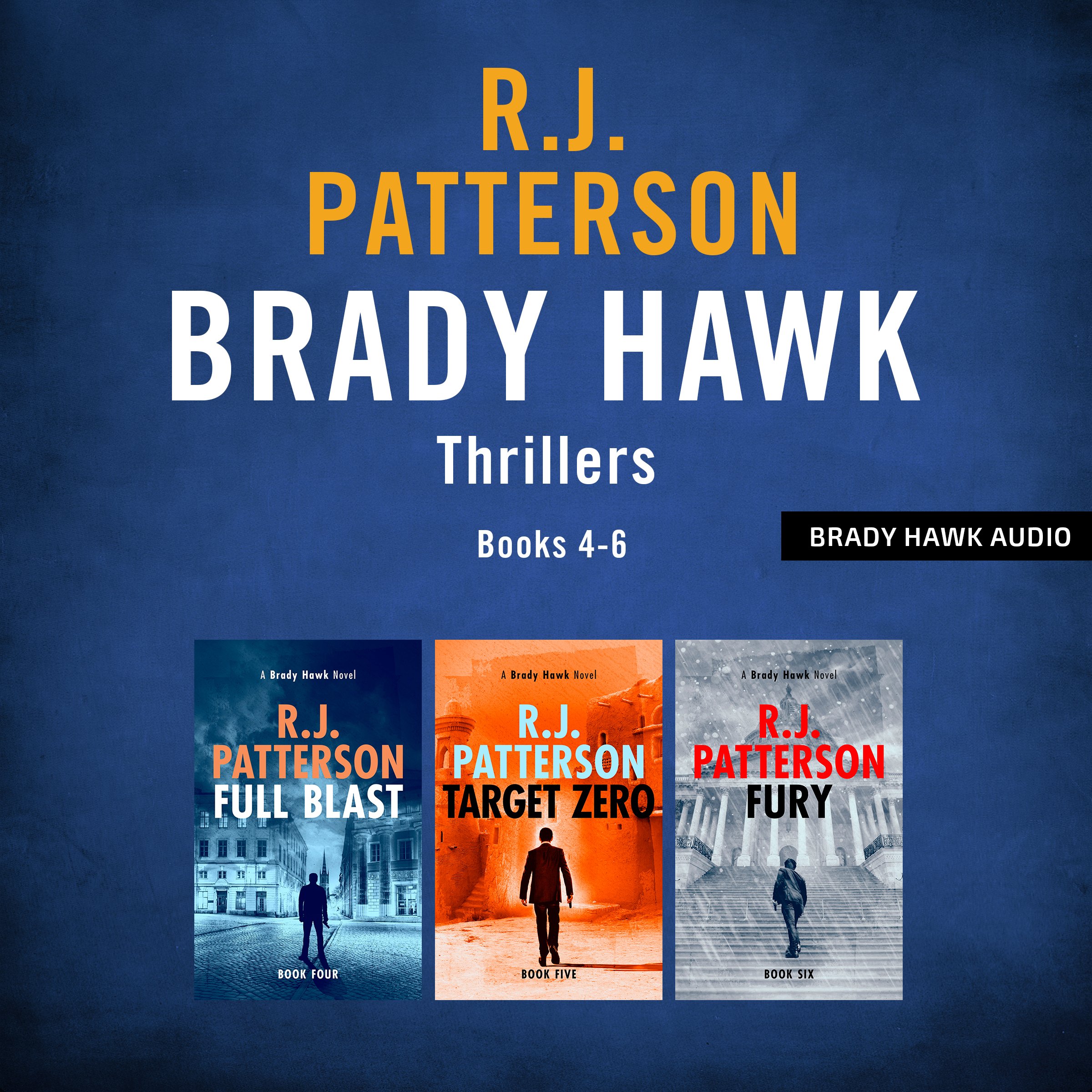 The Brady Hawk Series: Books 4-6: The Brady Hawk Series Boxset, Volume 2