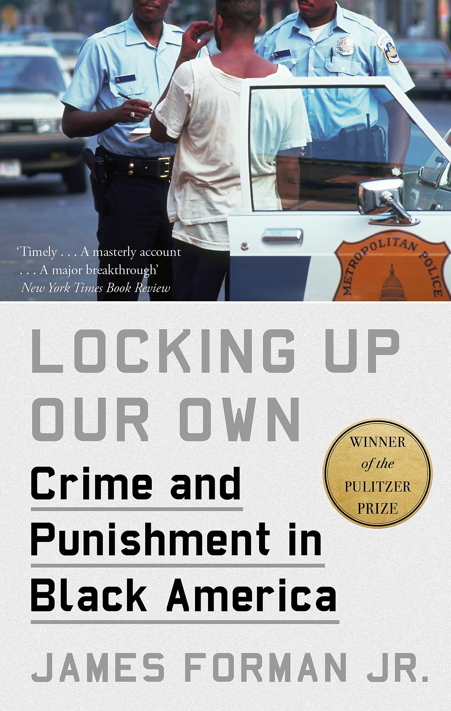 LOCKING UP OUR OWN - James Forman Jr (1979) Crime & Punishment in Black America
