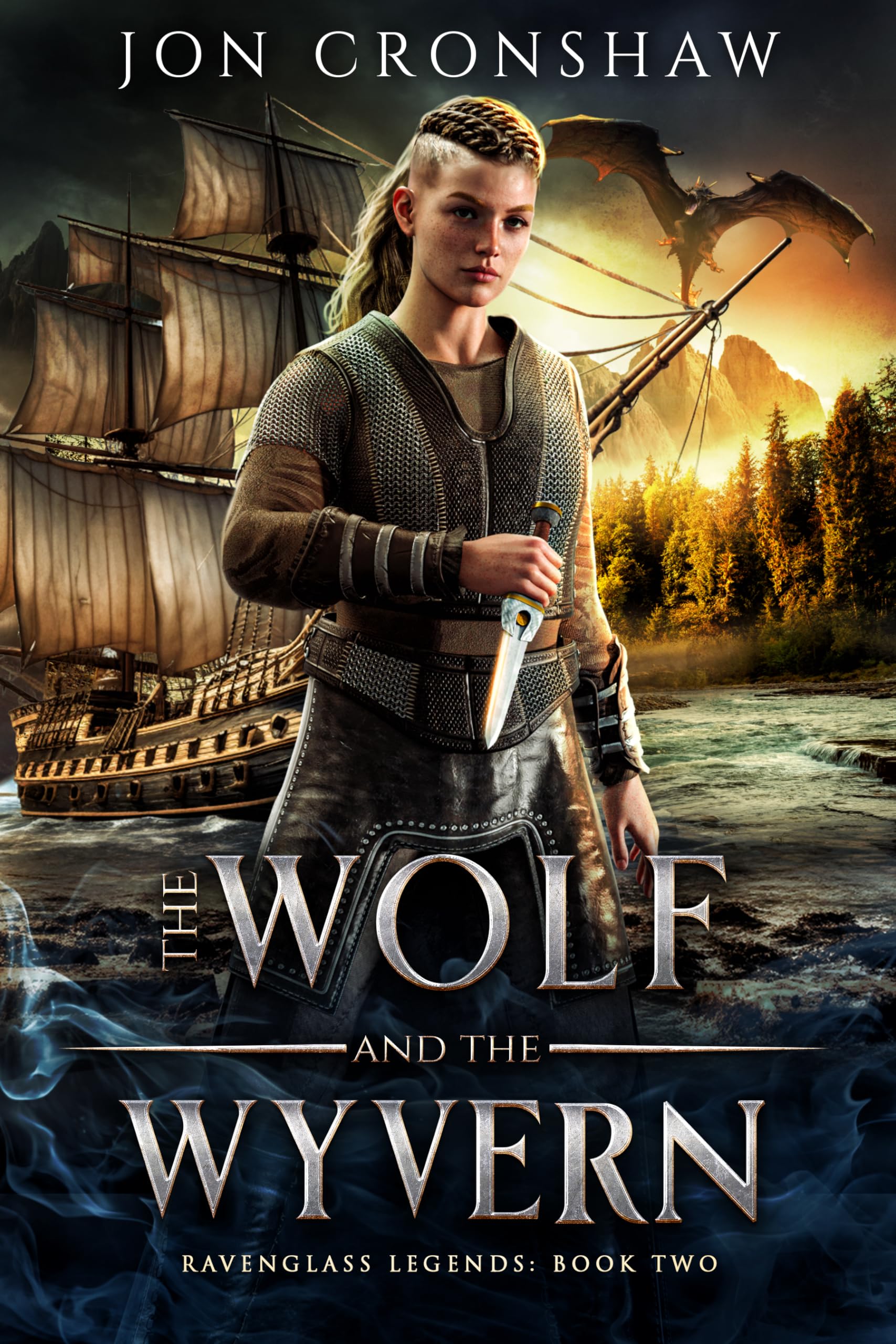 The Wolf and the Wyvern: A Dark Epic Fantasy of Empire, War, and Destiny (Ravenglass Legends Book 2)