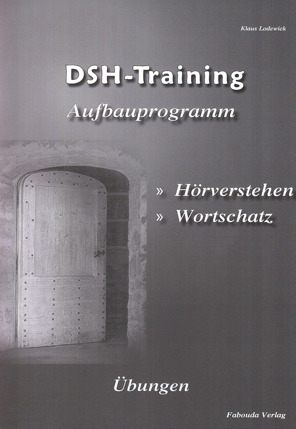 DSH Training Aufbauprogramm Hörverstehen, Wortschatz Übungen zum