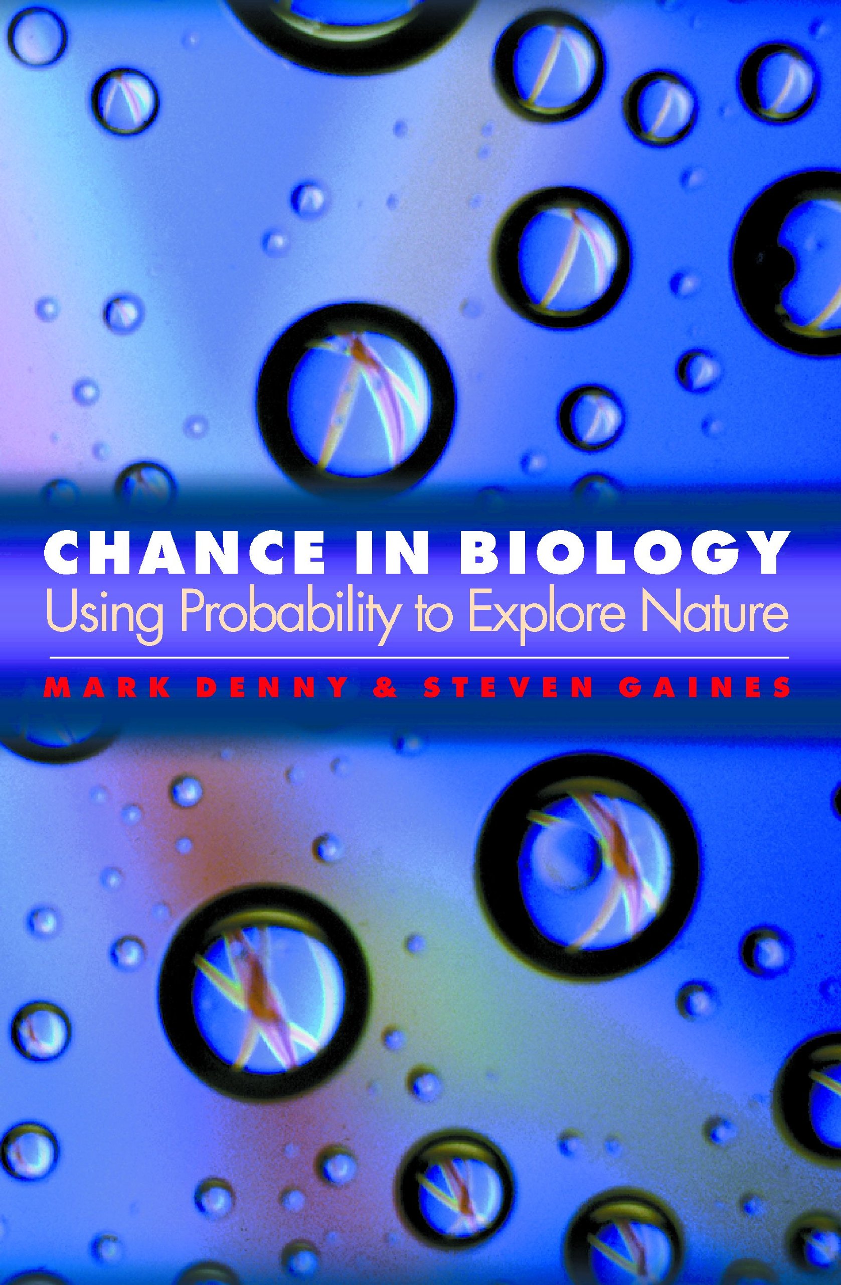 Chance in Biology: Using Probability to Explore Nature (English Edition)