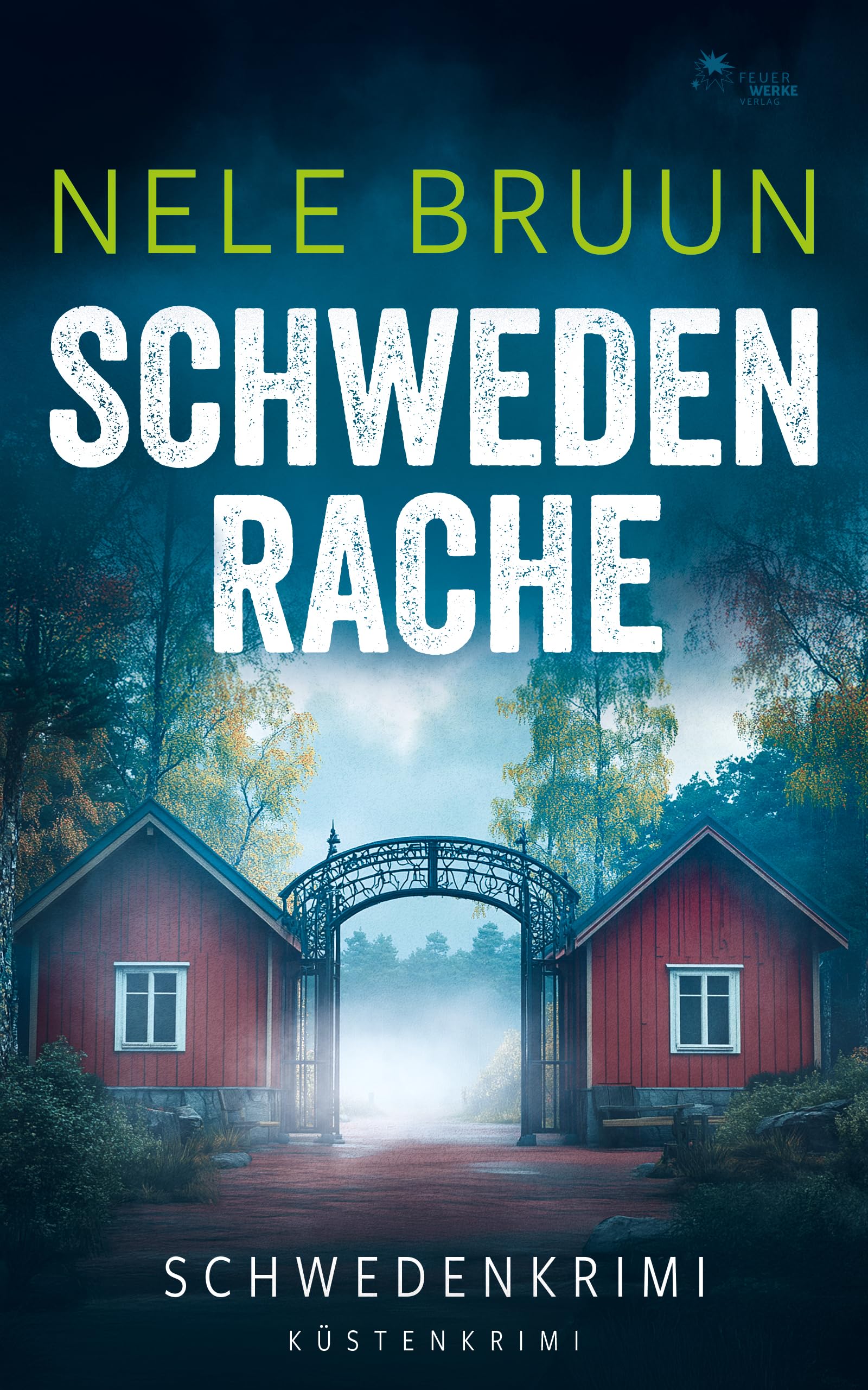 SchwedenRache (Schwedenkrimi) (Küstenkrimi)