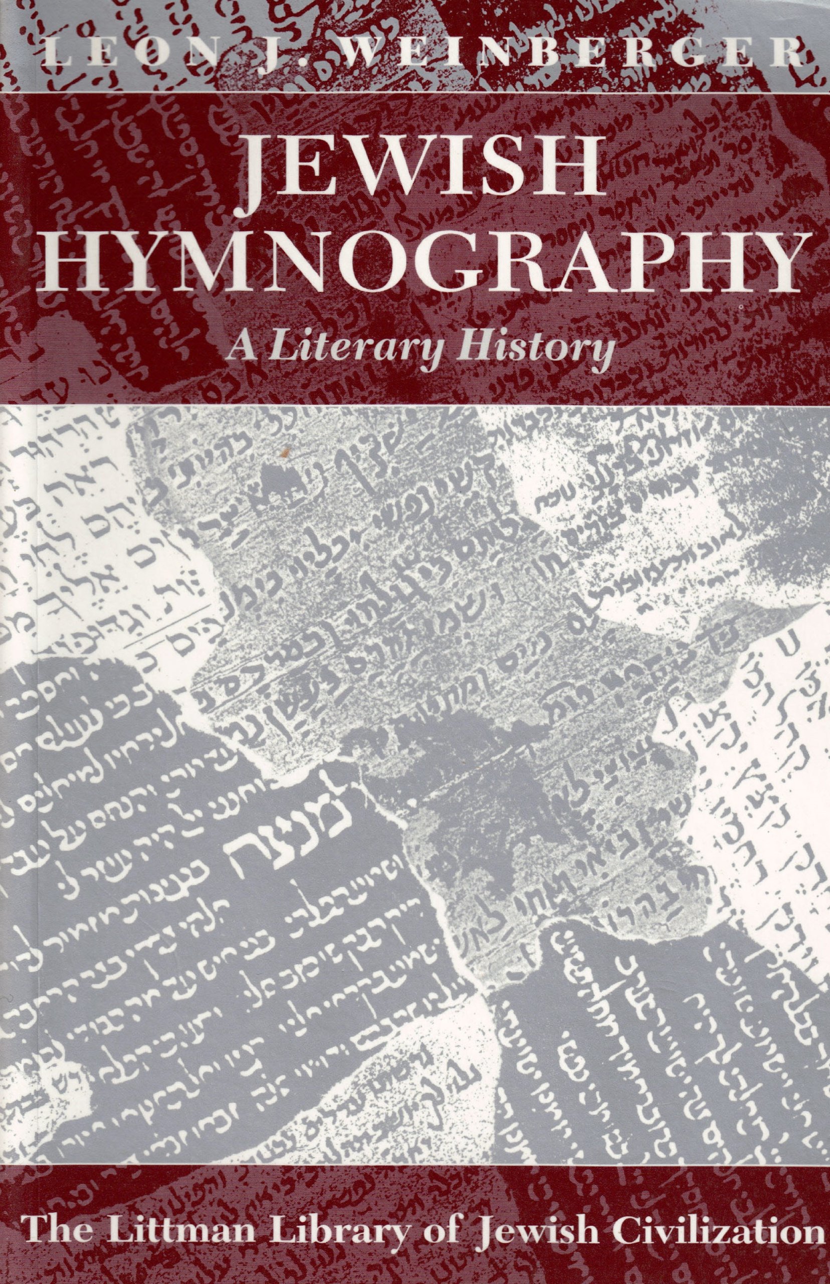Jewish Hymnography: A Literary History (The Littman Library of Jewish Civilization)