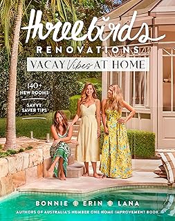 Three Birds Renovations: Vacay Vibes at Home: 140+ new rooms; savvy saver tips