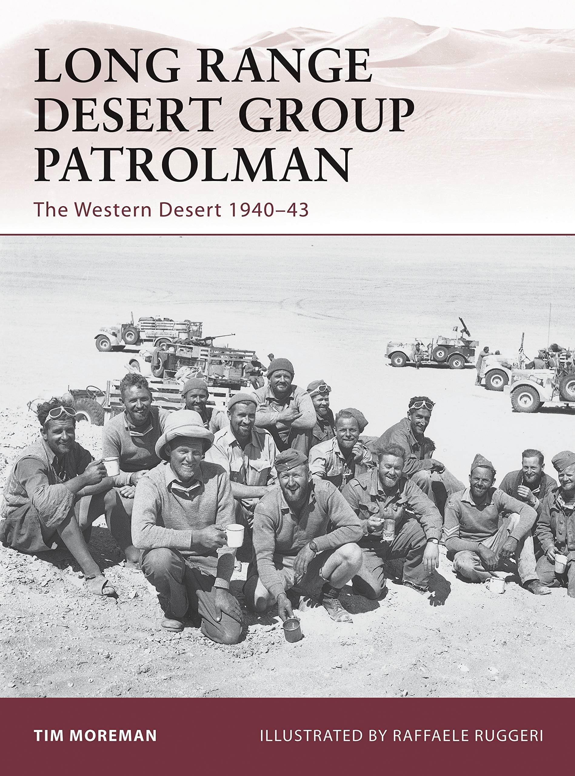 Long Range Desert Group Patrolman: The Western Desert 1940–43 (Warrior, 148)