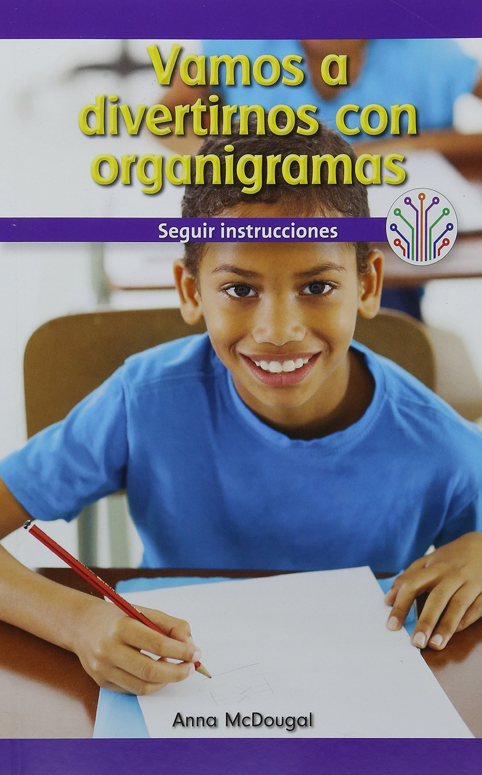 Vamos a divertirnos con organigramas: Seguir instrucciones (Fun with Flowcharts: Following Instructions): Seguir Instrucciones/ Following Instructions ... Science for the Real World) (Spanish Edition)
