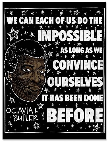 We Can Do the Impossible Octavia Butler Quote Art Print. Matte Paper, Laminated or Framed. Multiple Sizes We Can Do the Impossible Octavia Butler Quote Art Print. Matte Paper, Laminated or Framed. Multiple Sizes
