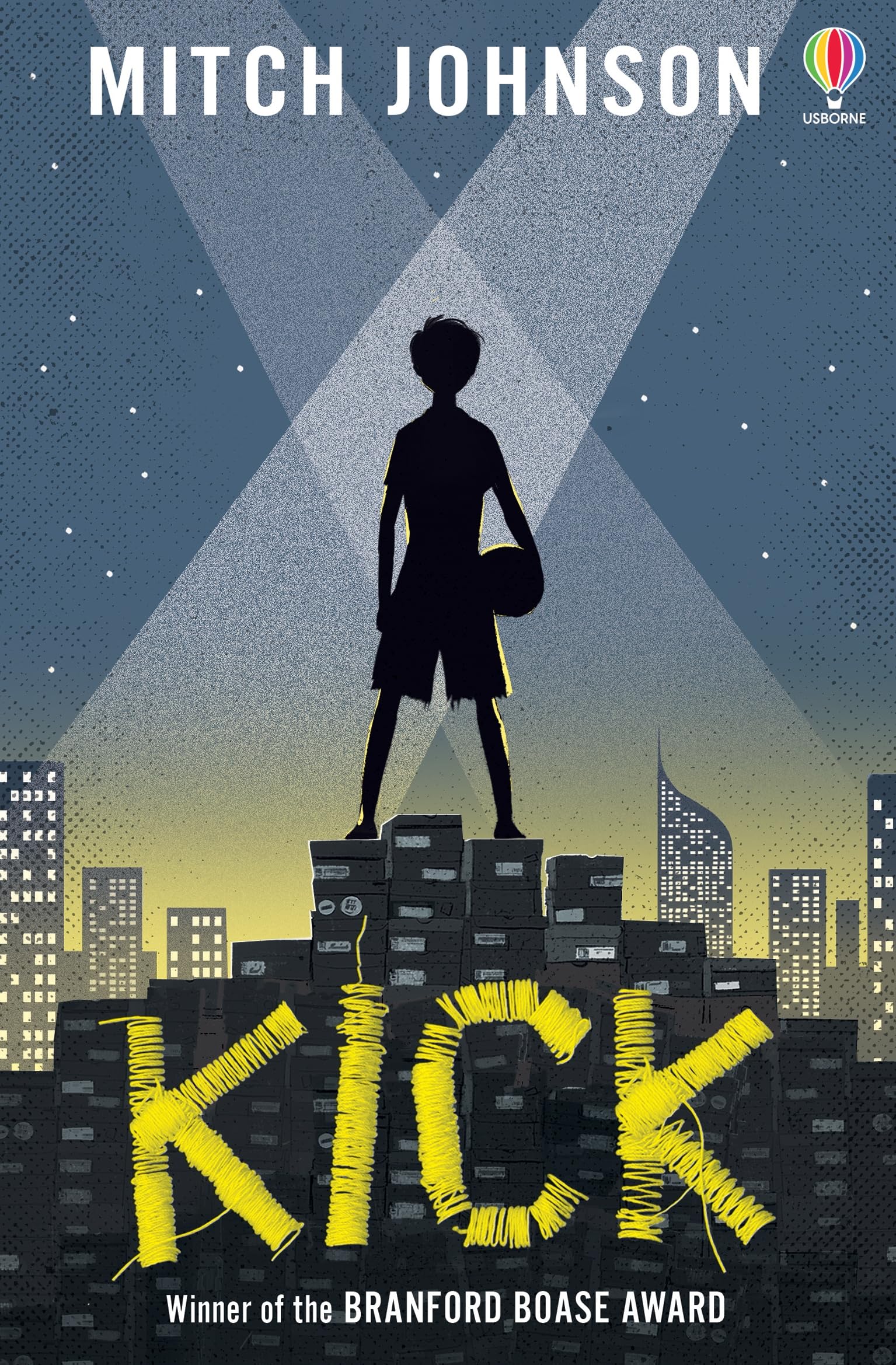 Kick: The bestselling football adventure that invites readers to dream big