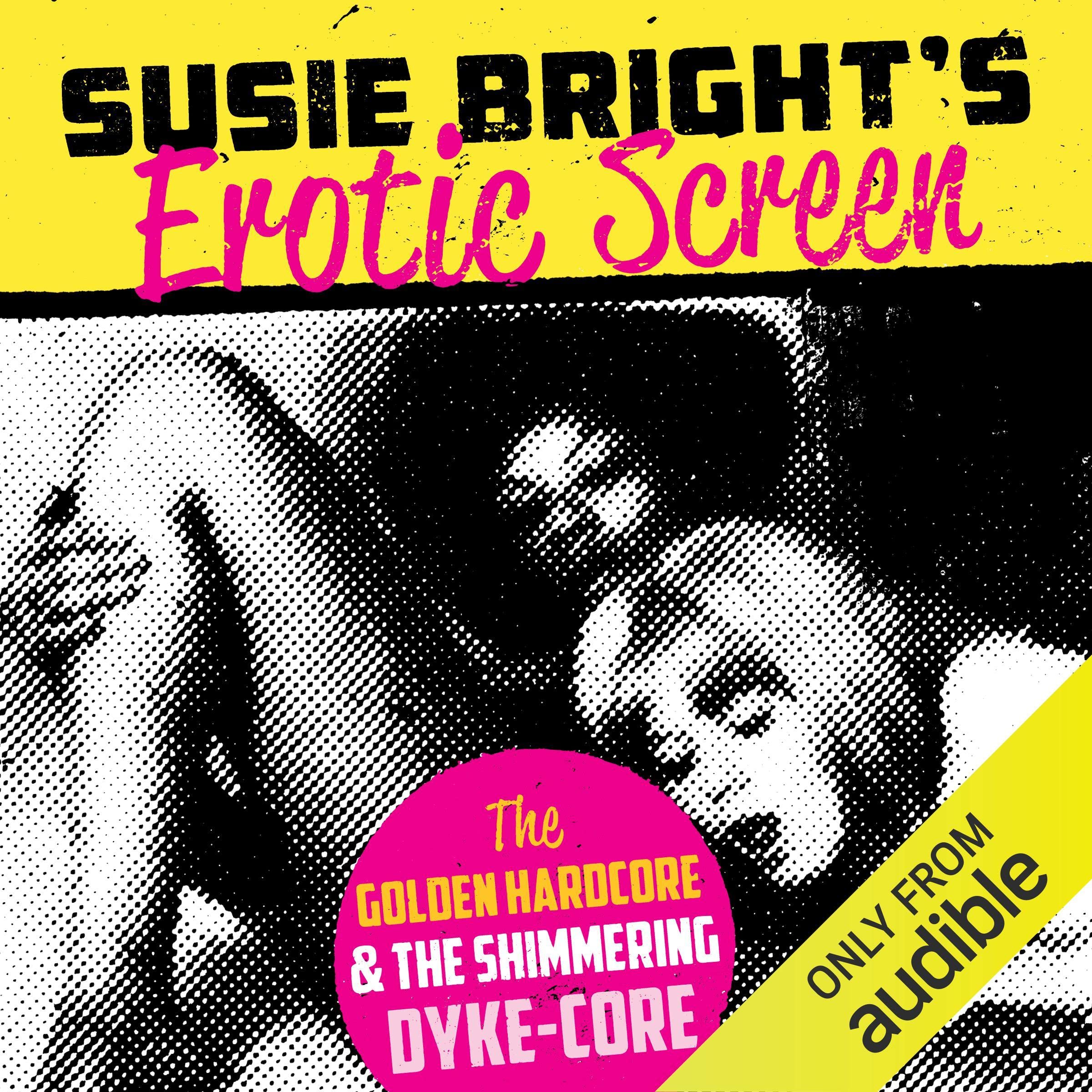 Susie Bright's Erotic Screen