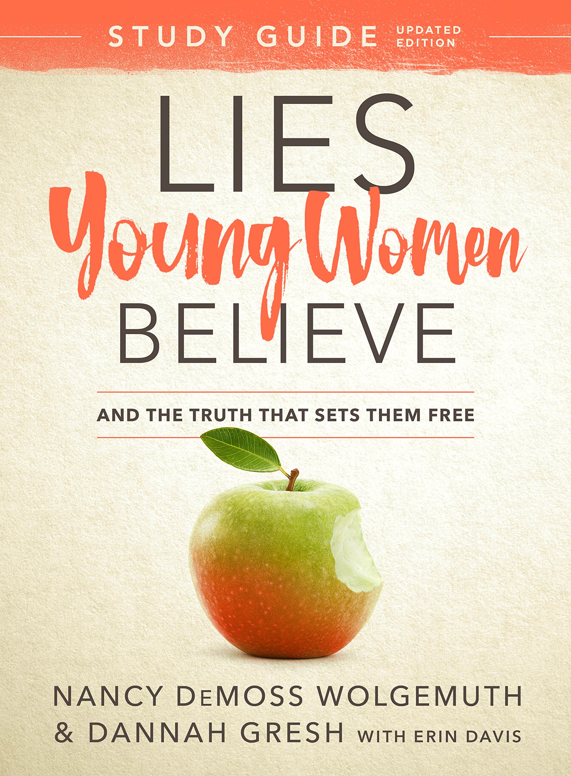 Lies Young Women Believe Study Guide: And the Truth that Sets Them Free Paperback – February 6, 2018