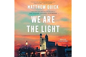 We Are the Light: A Mesmerizing Novel by Matthew Quick