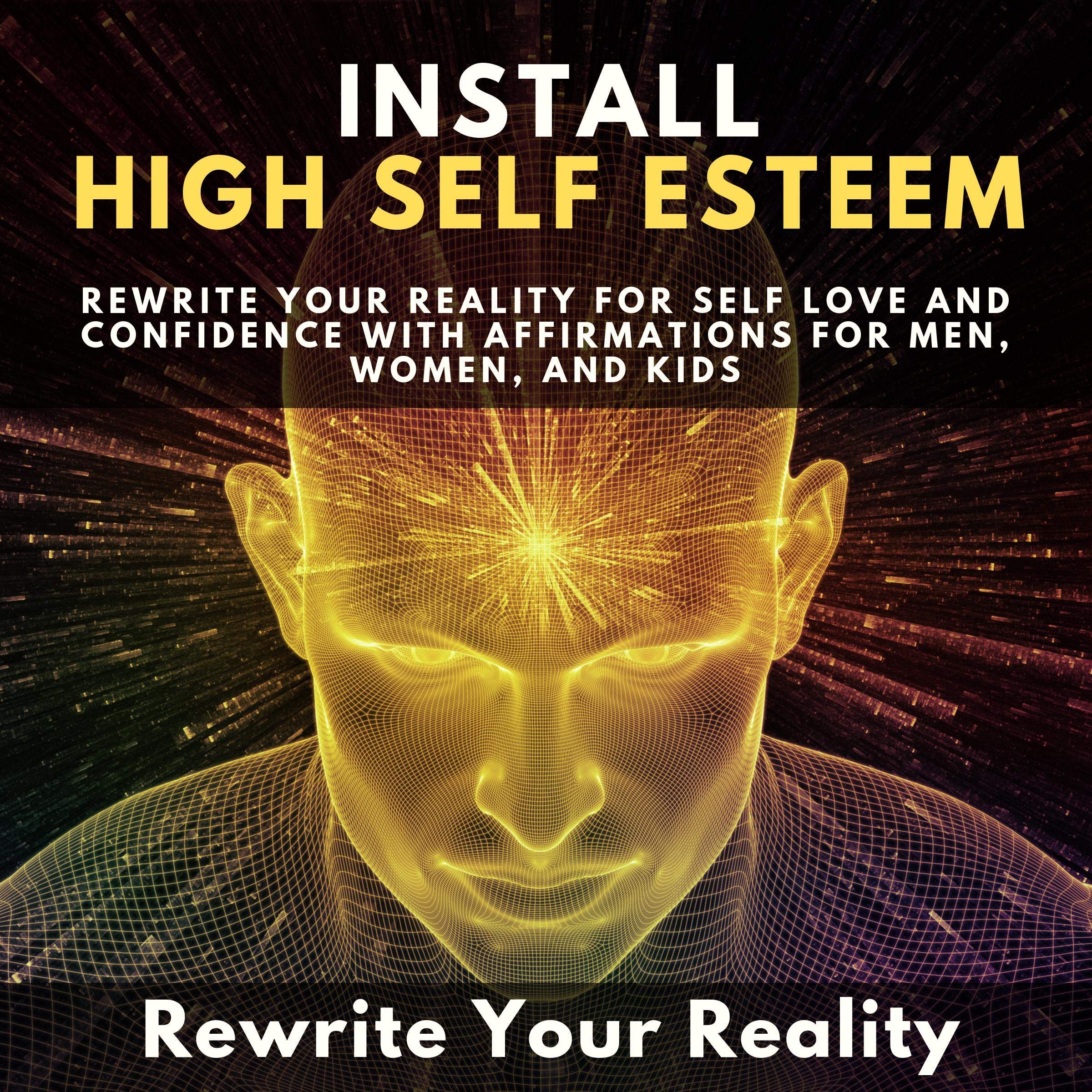 Install High Self-Esteem