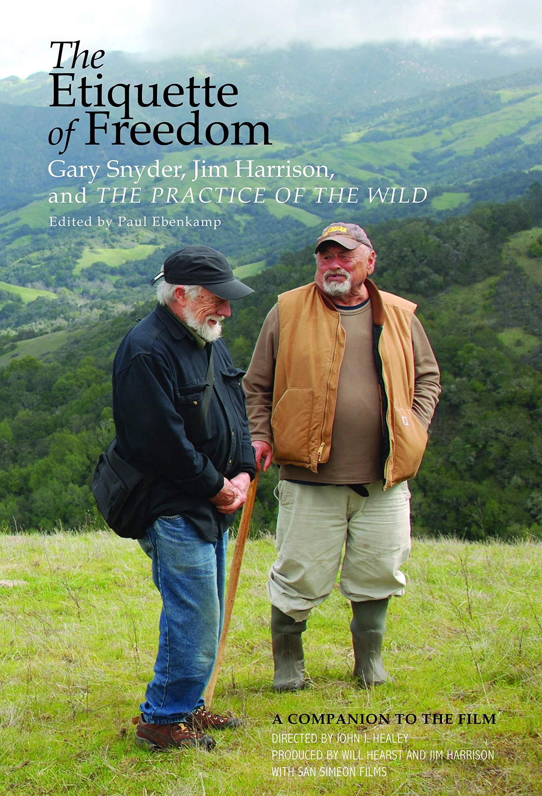 Amazon The Etiquette Of Freedom Gary Snyder Jim Harrison And The Practice Of The Wild Snyder Gary Harrison Jim Ebenkamp Paul Anthologies
