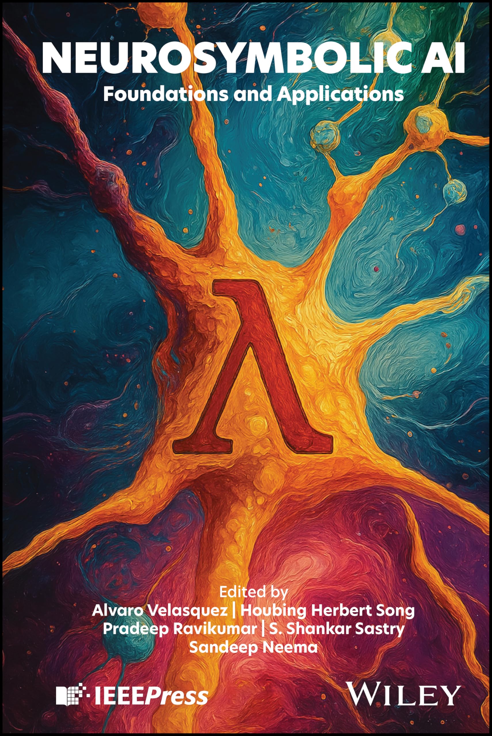 Neurosymbolic AI by Alvaro Velasquez, Houbing Herbert Song, P... - 9781394302376
