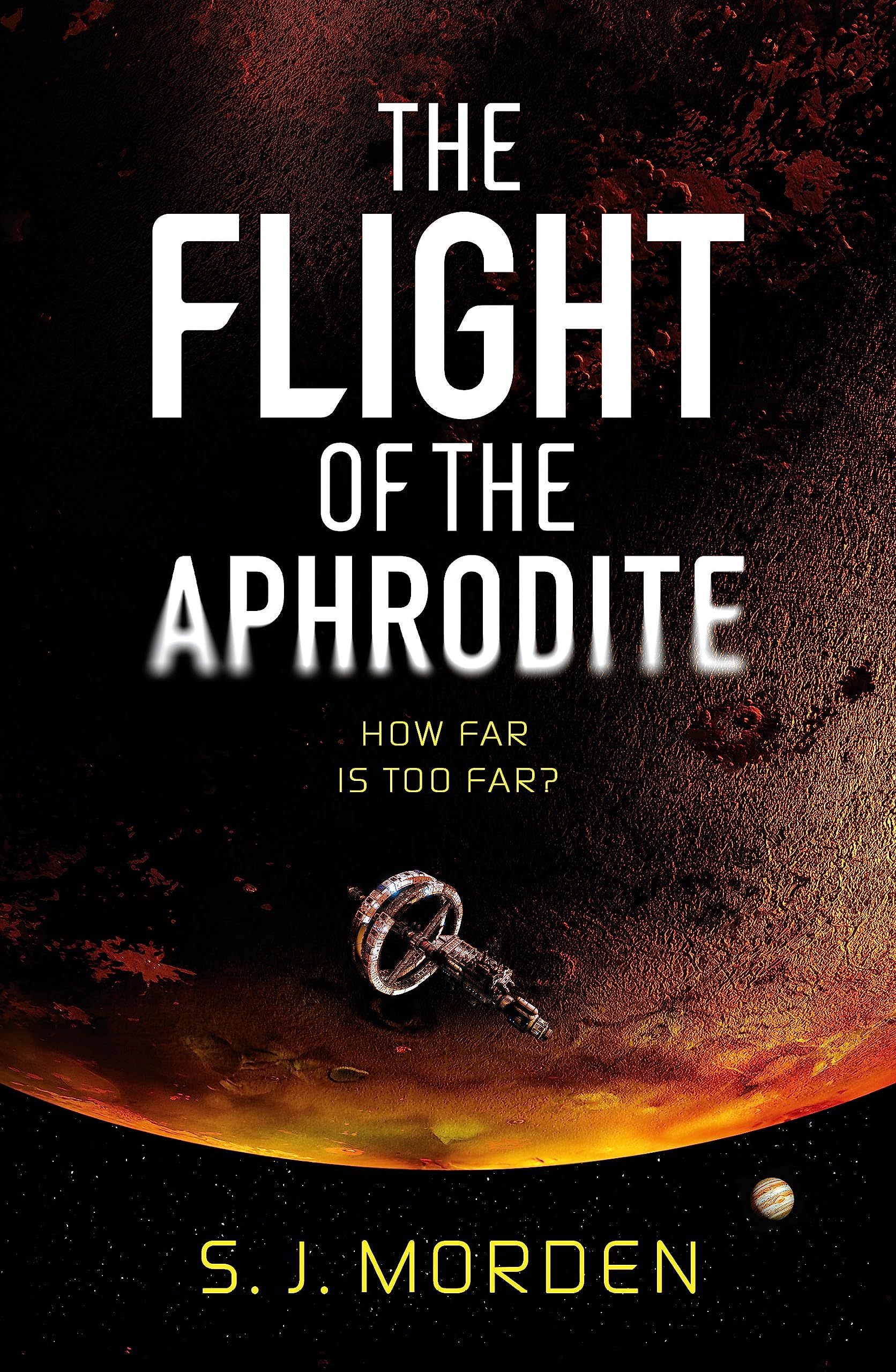 S J Morden The Flight of the Aphrodite Paperback Book