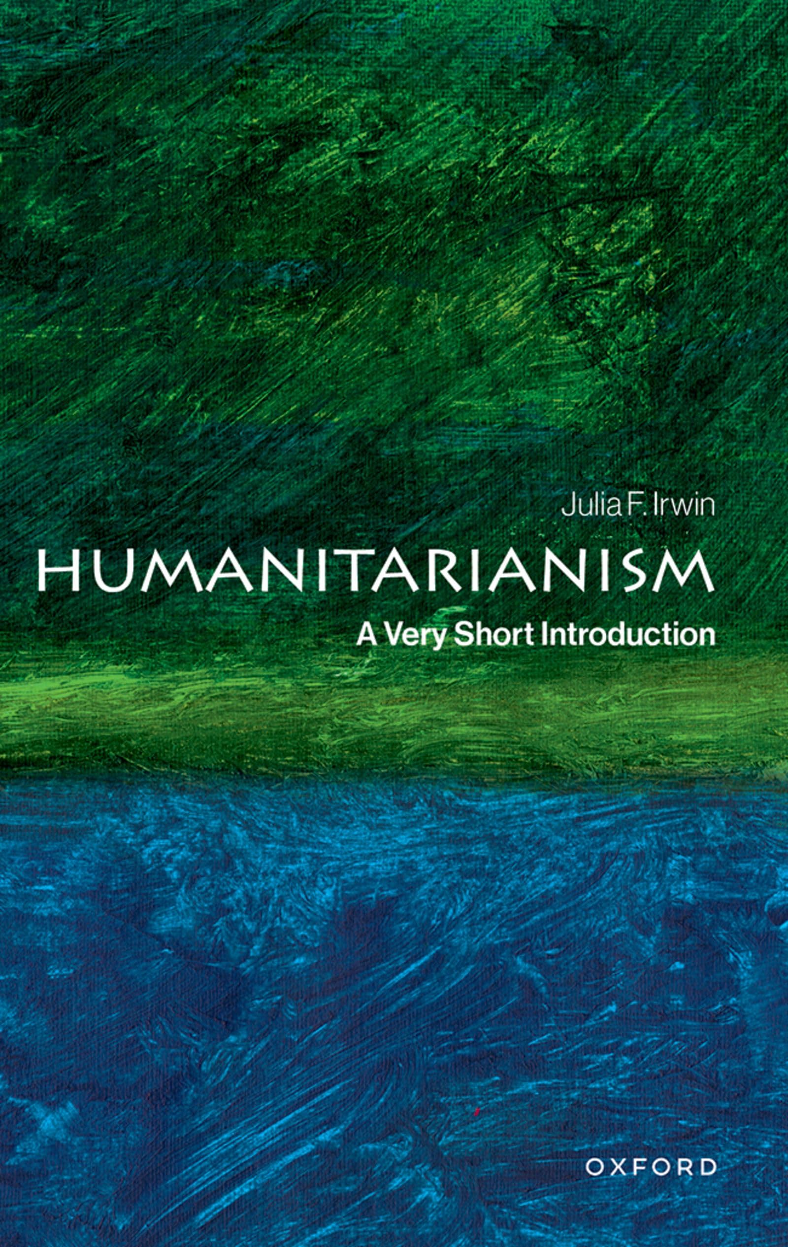 Humanitarianism : A Very Short Introduction