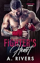 Fighter's Heart: A Hot Sports Romance (Crown MMA Romance) By A. Rivers