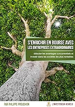 Download S'enrichir en bourse avec les entreprises extraordinaires: Détecter les avantages concurentiels et investir dans les sociétés vraiment rentables PDF