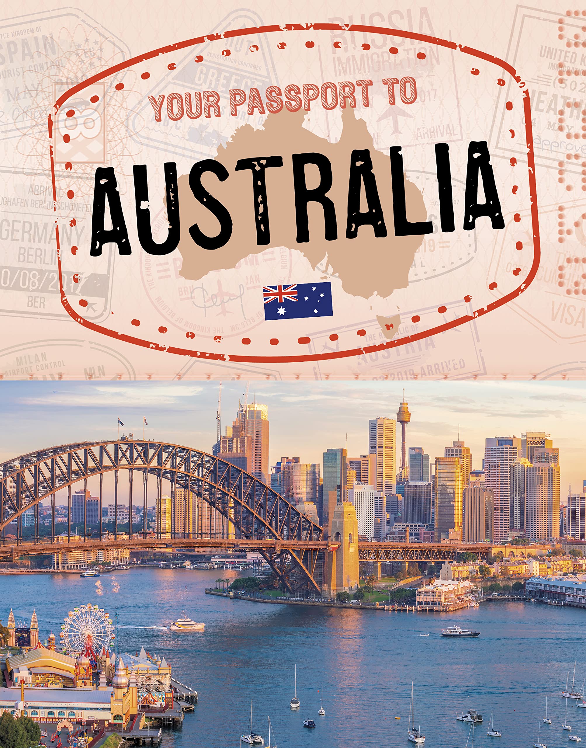 Your Passport to Australia (World Passport)