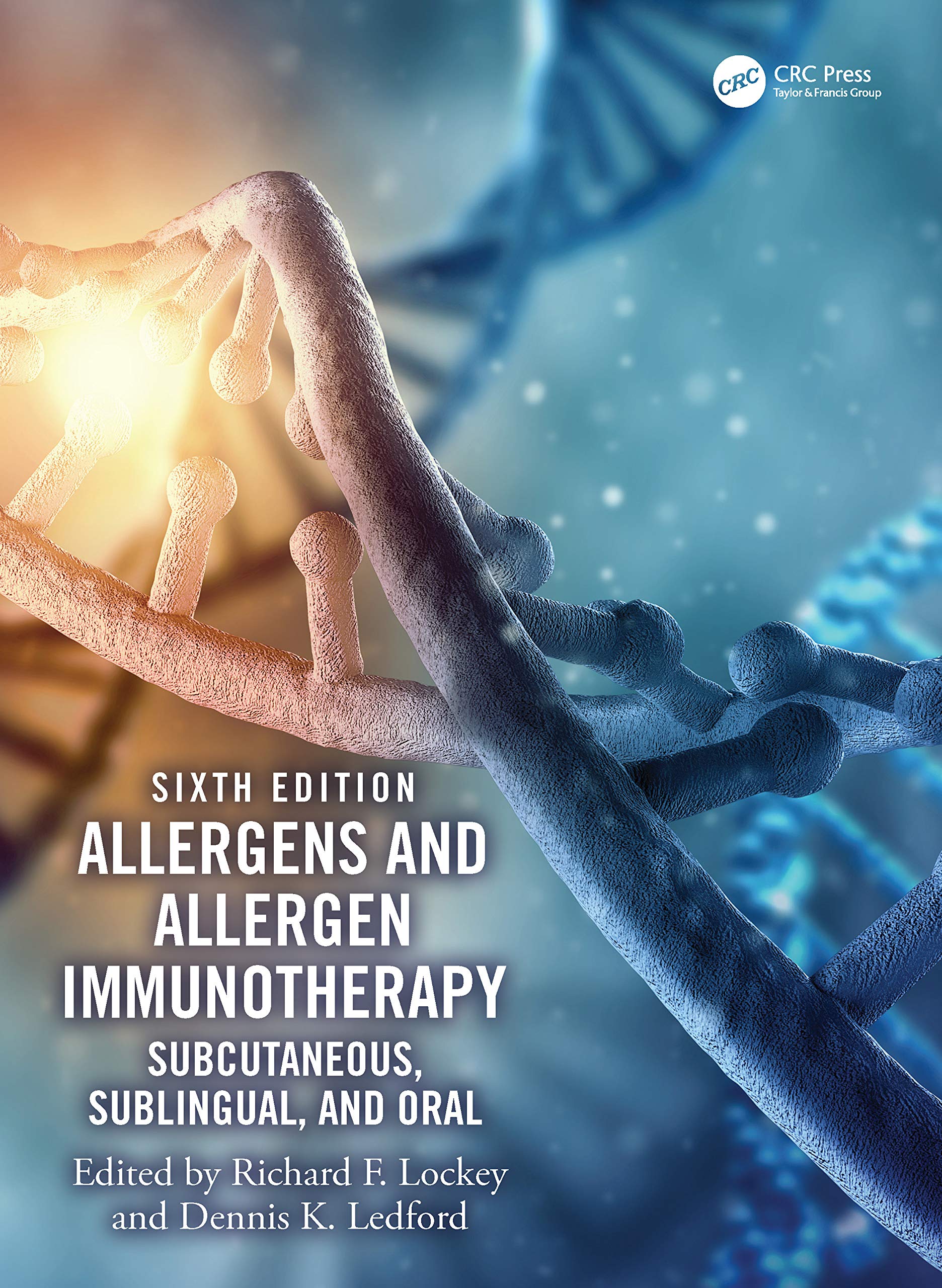 Allergens and Allergen Immunotherapy: Subcutaneous, Sublingual, and Oral (English Edition)