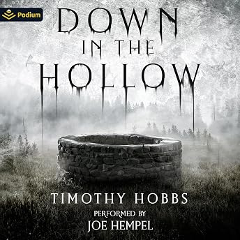 Down in the Hollow Audiobook by Timothy C. Hobbs episode artwork