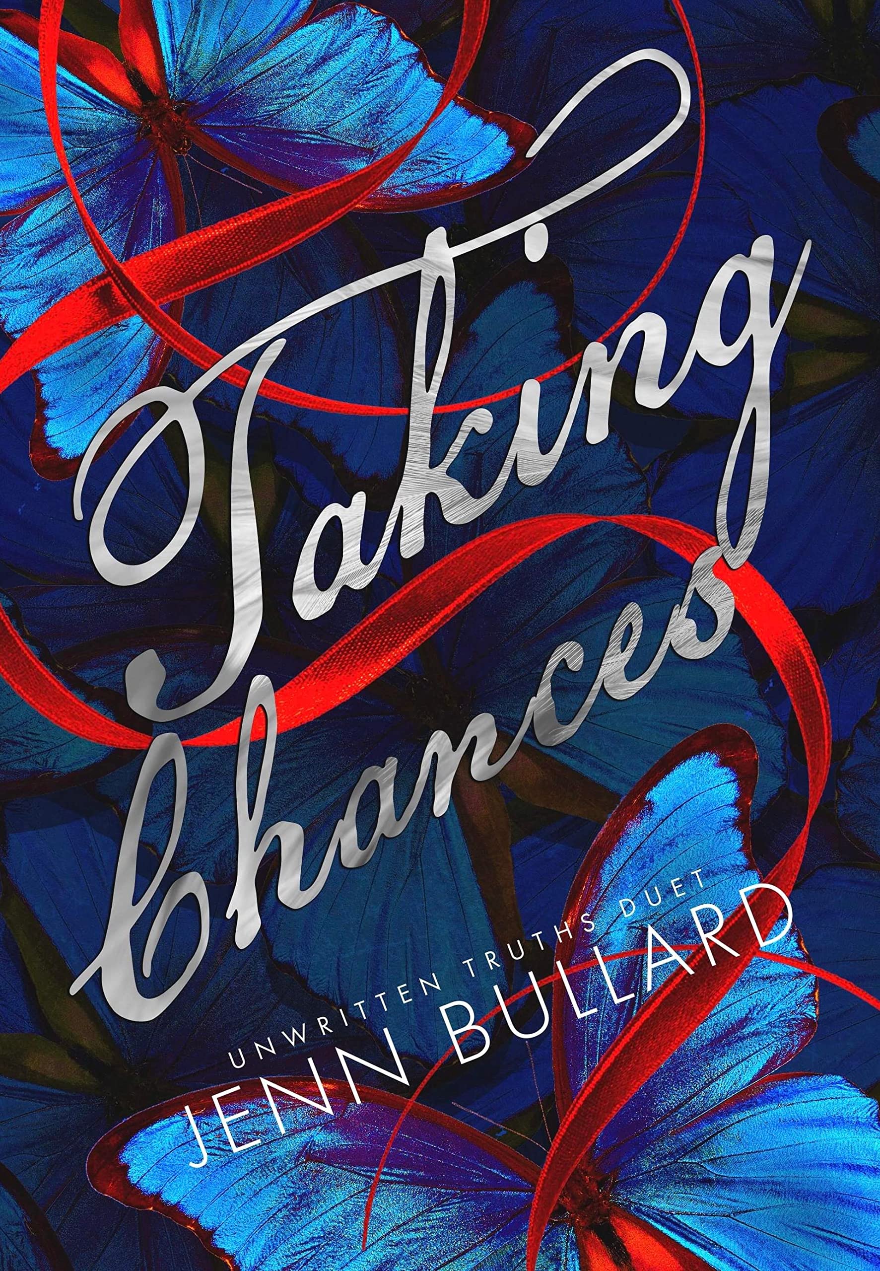 Taking Chances (Unwritten Truths Duet Book 2)
