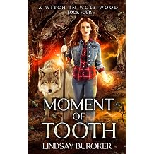 Moment of Tooth A Witch in Wolf Wood